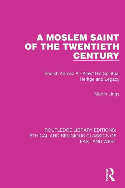 A Moslem Saint of the Twentieth Century