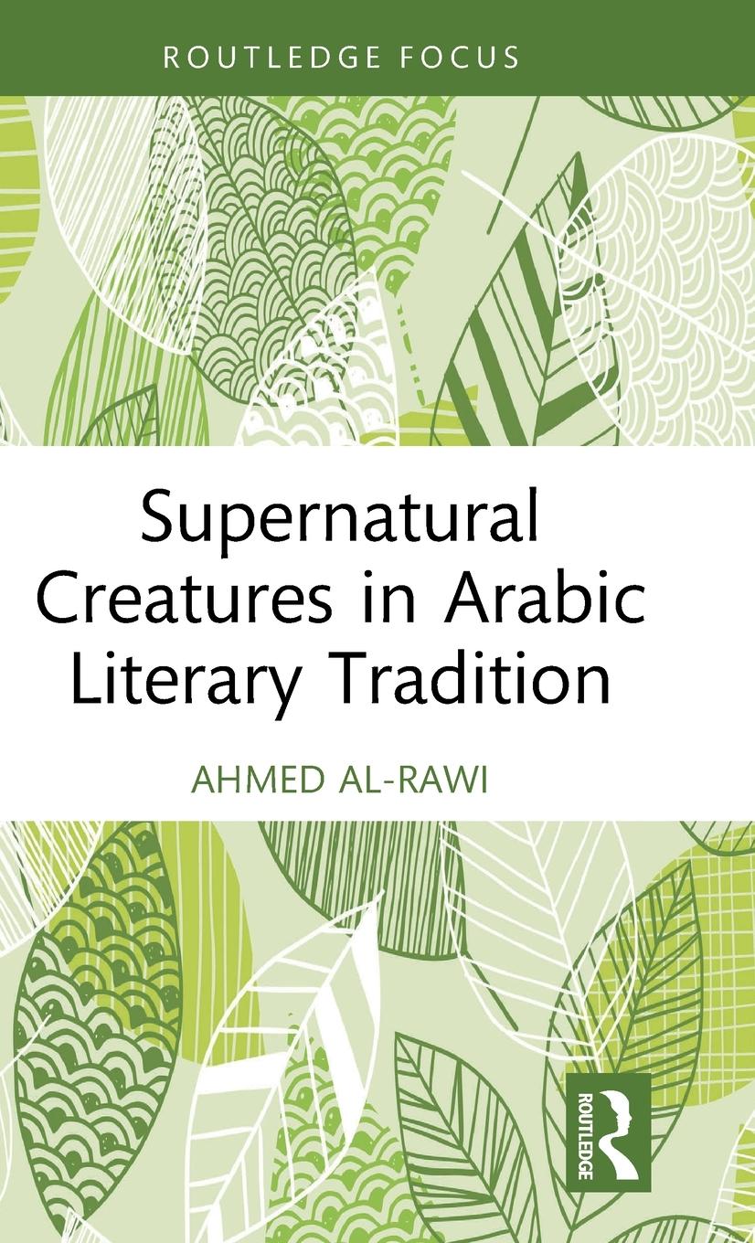 Supernatural Creatures in Arabic Literary Tradition