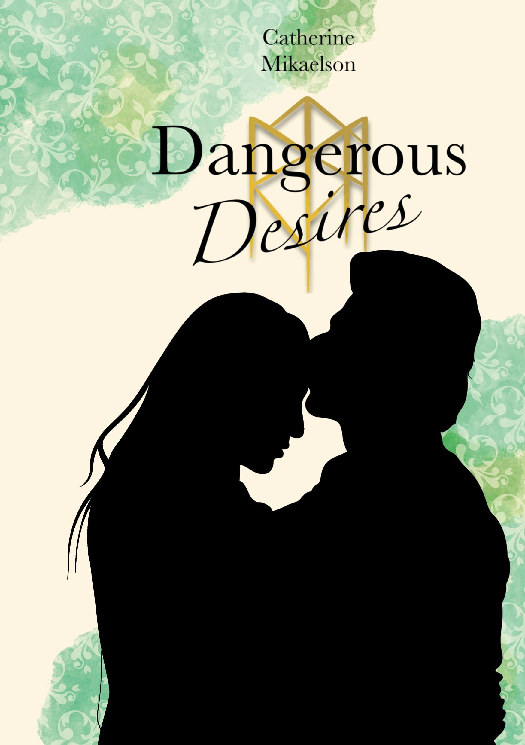 Dangerous Desires