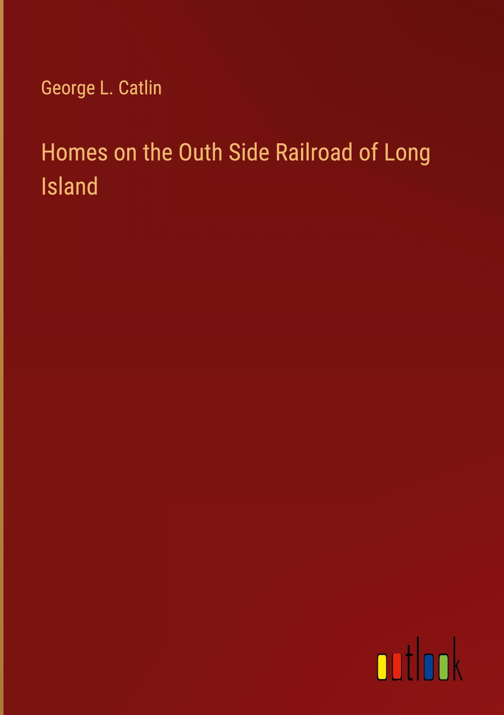 Homes on the Outh Side Railroad of Long Island