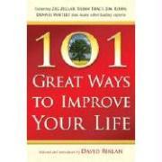 101 Great Ways to Improve Your Life