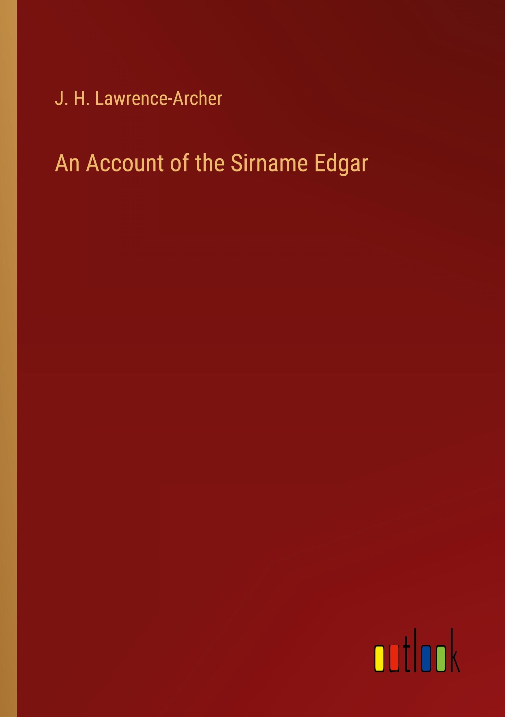 An Account of the Sirname Edgar