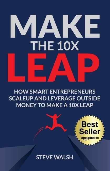 Make The 10X Leap