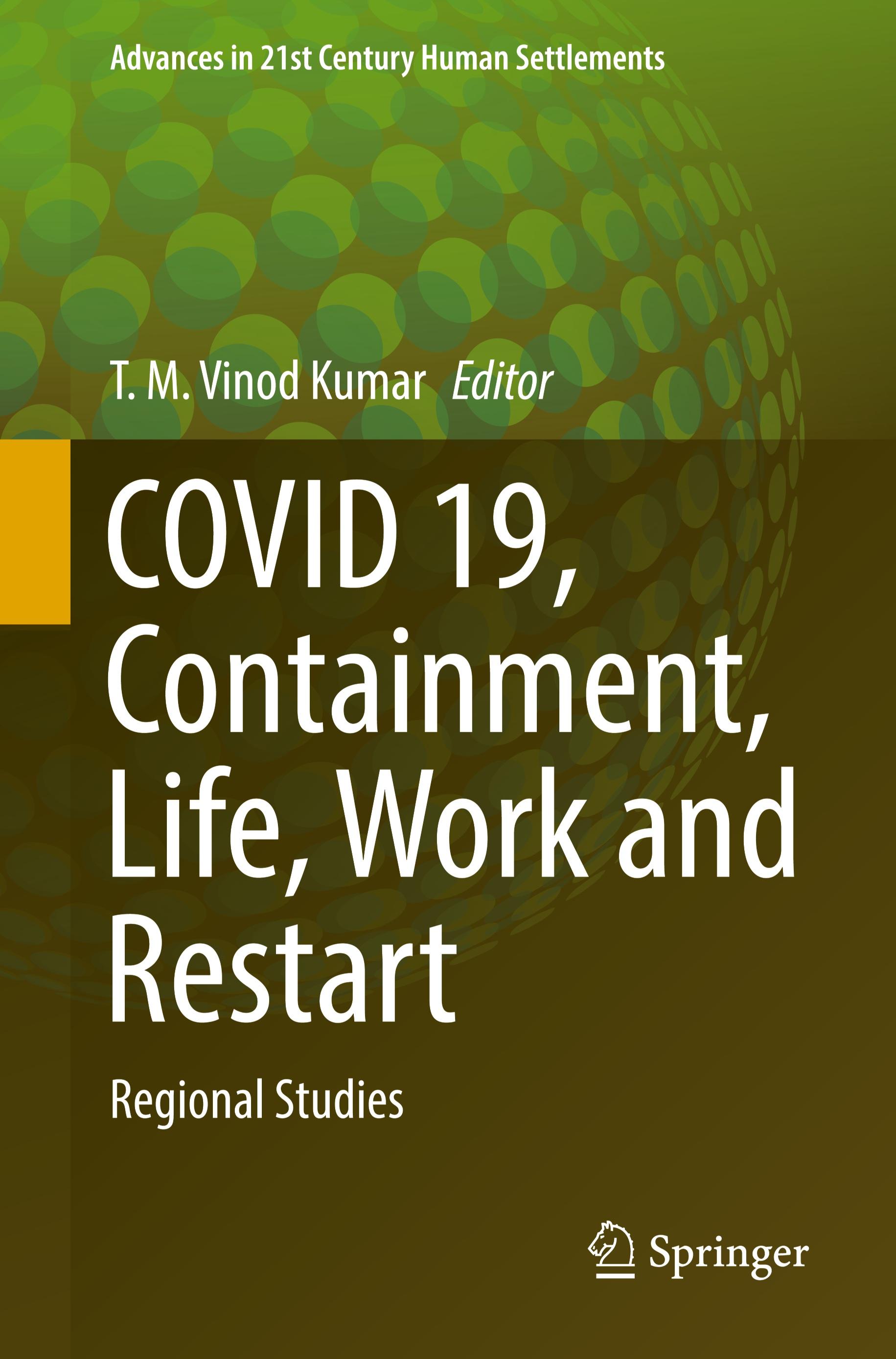 COVID 19, Containment, Life, Work and Restart