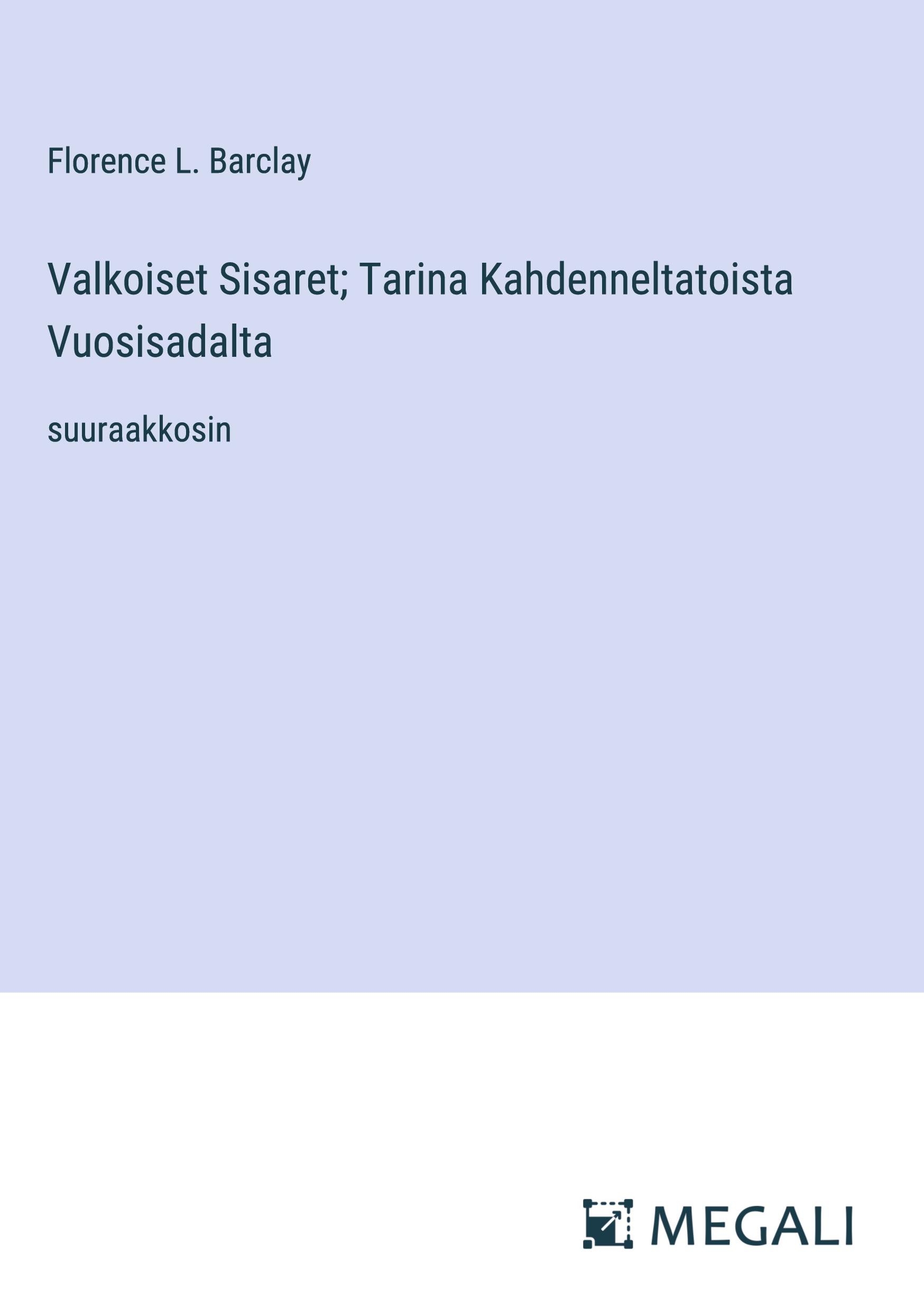 Valkoiset Sisaret; Tarina Kahdenneltatoista Vuosisadalta