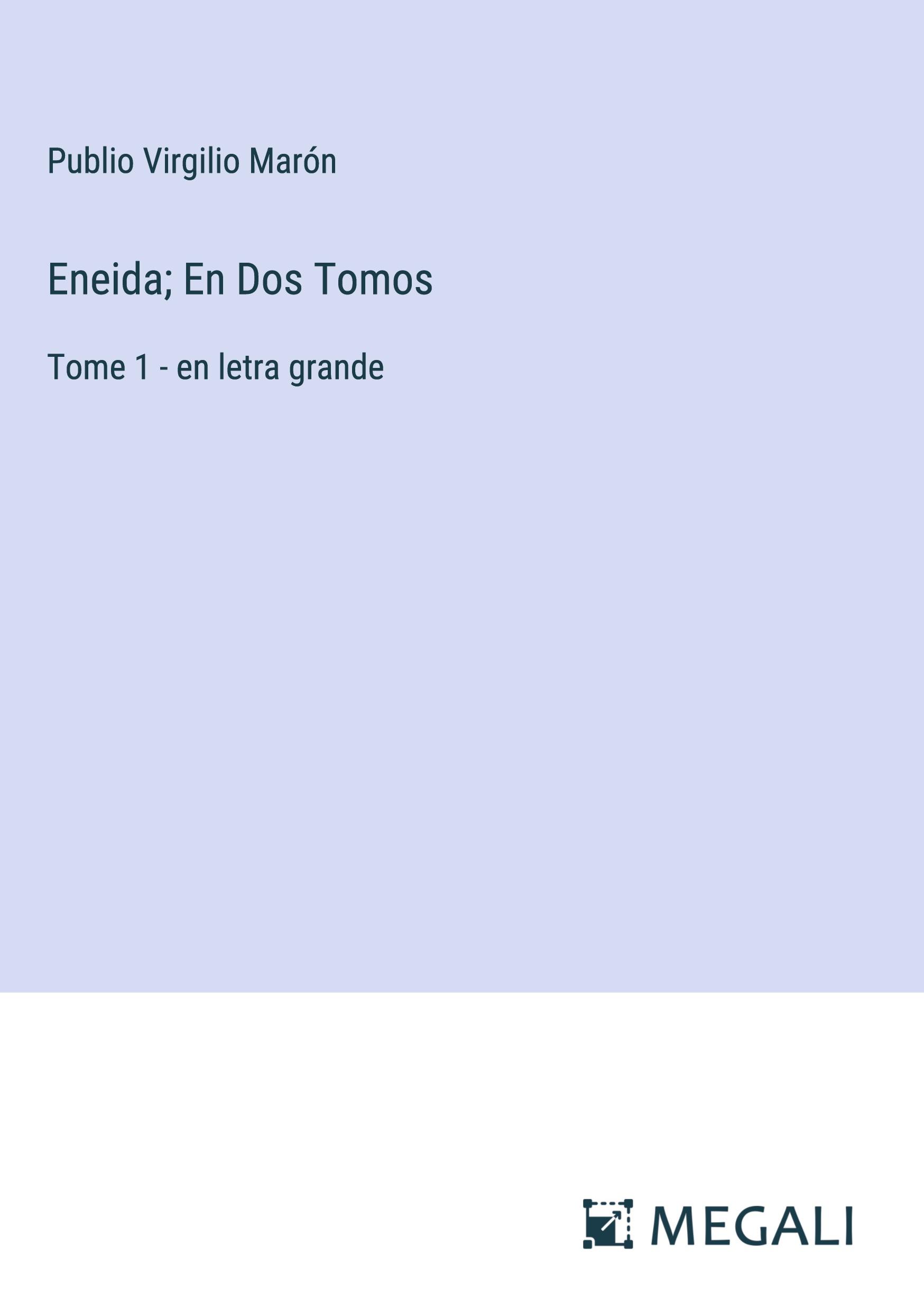 Eneida; En Dos Tomos