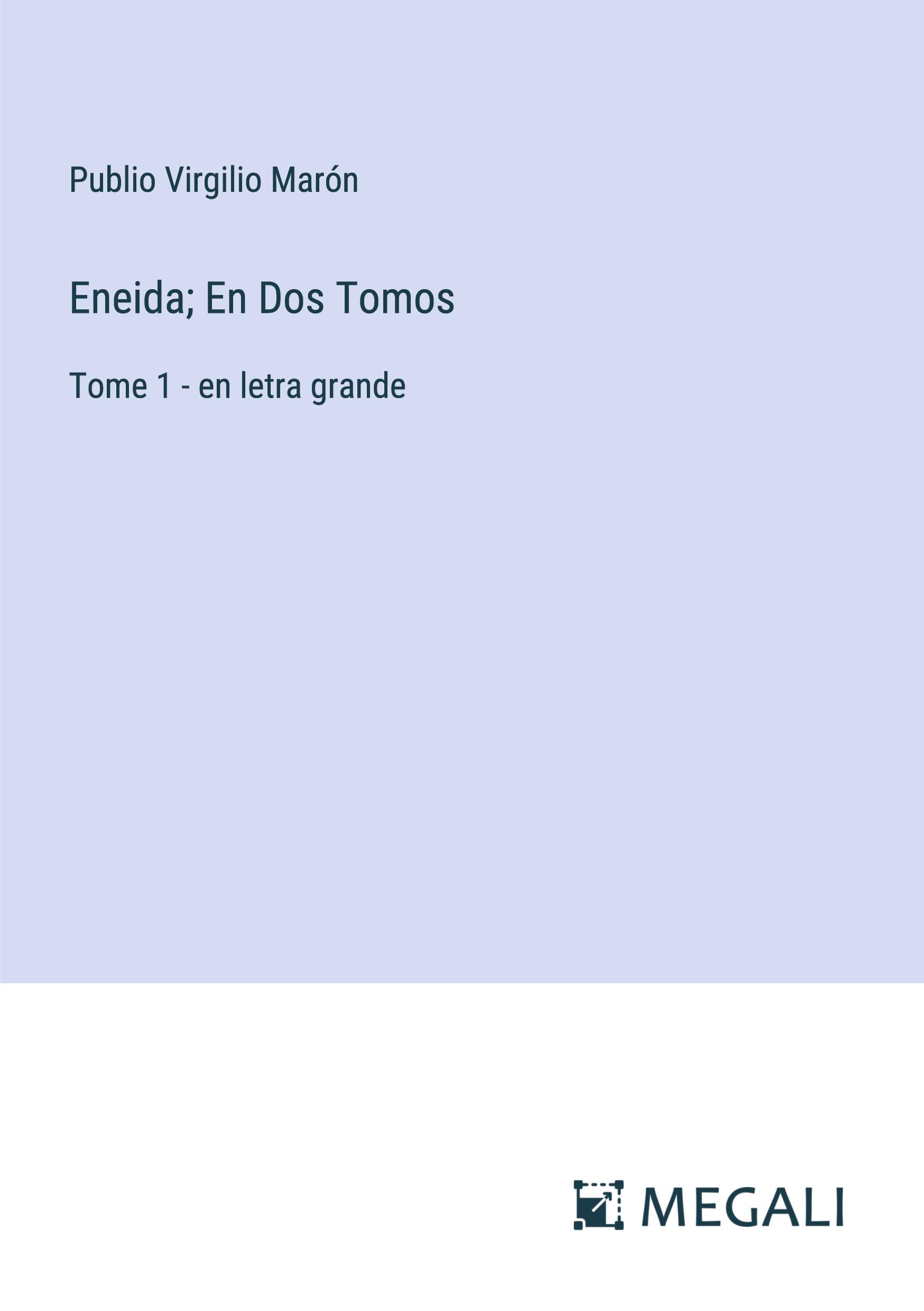 Eneida; En Dos Tomos