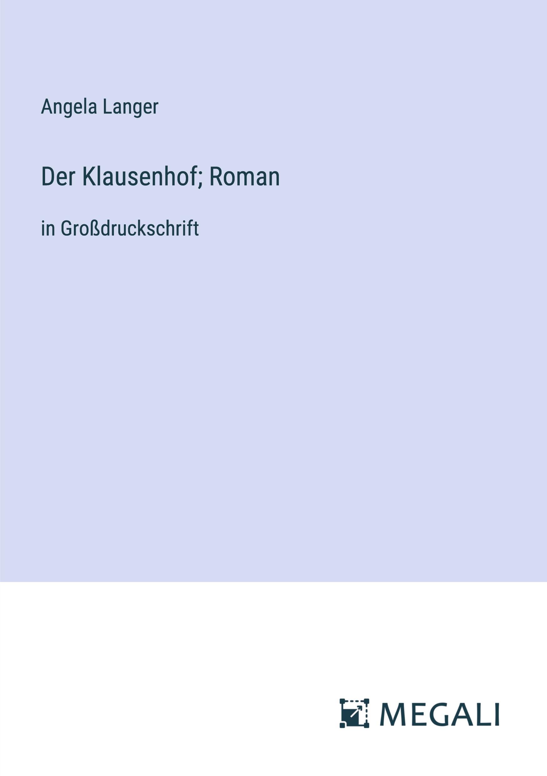 Der Klausenhof; Roman