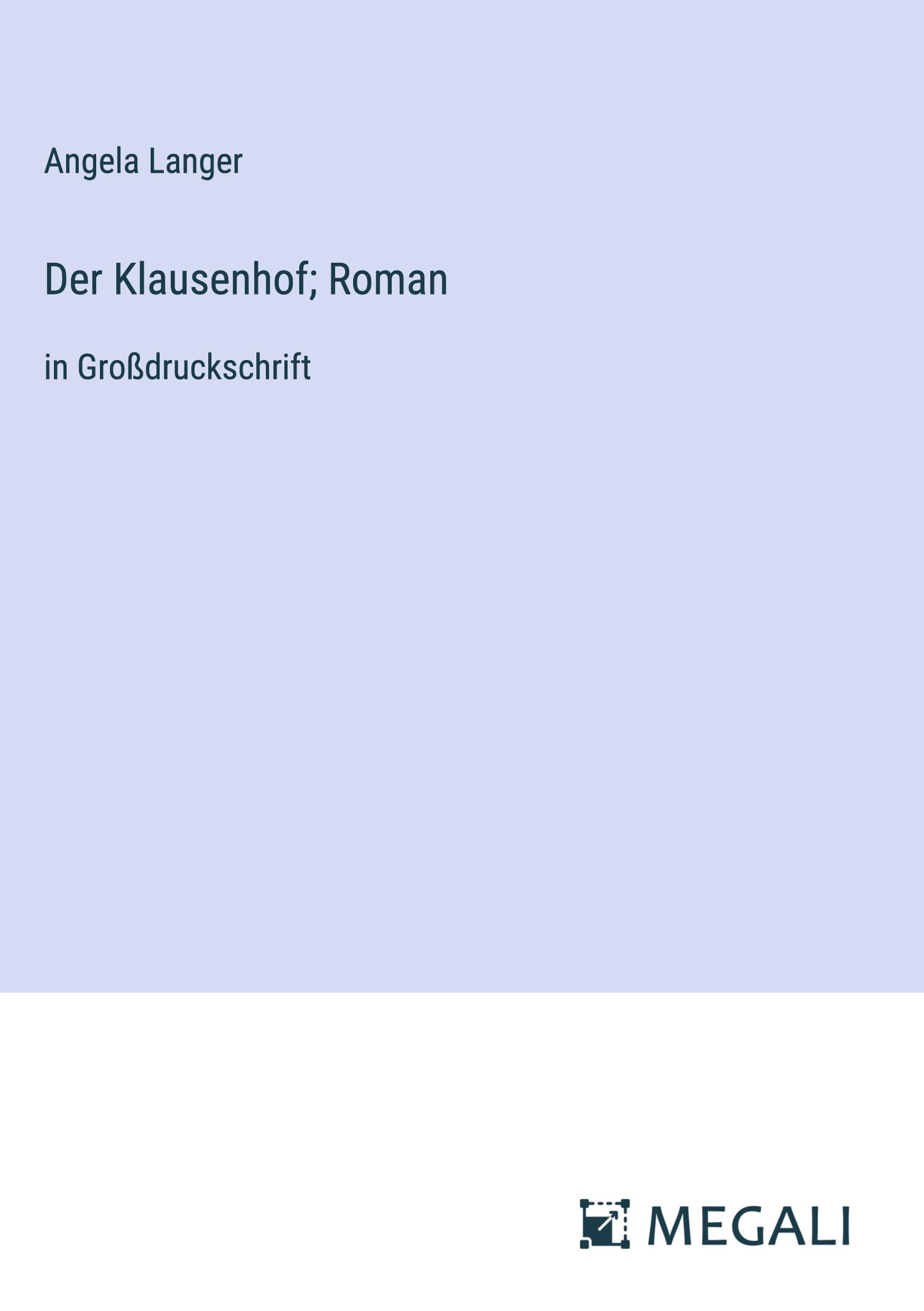 Der Klausenhof; Roman