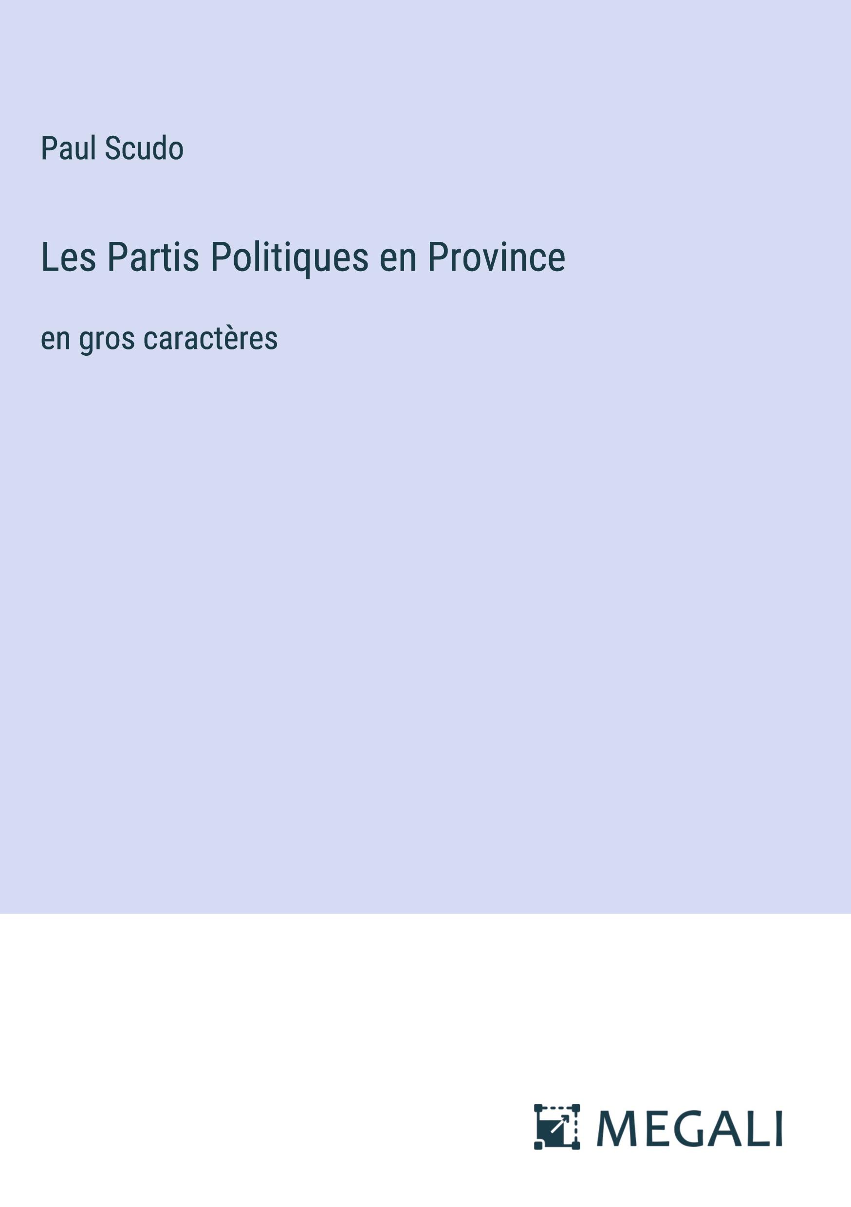 Les Partis Politiques en Province