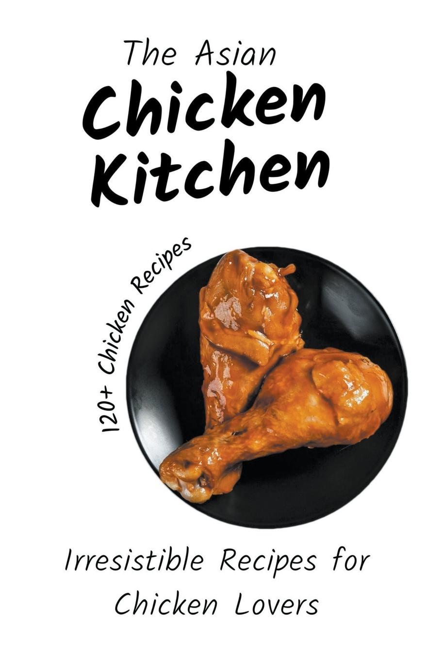 The Asian Chicken Kitchen