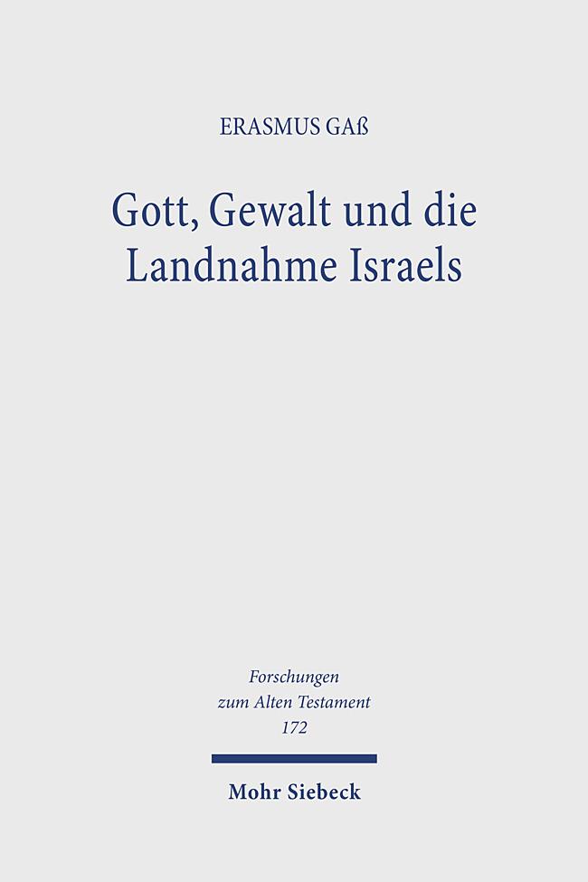 Gott, Gewalt und die Landnahme Israels