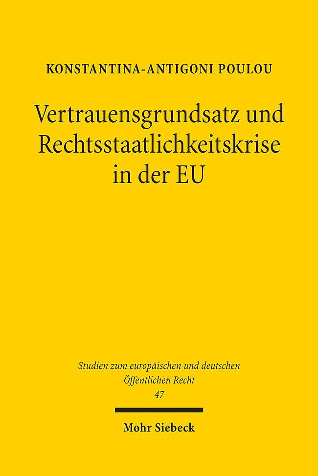 Vertrauensgrundsatz und Rechtsstaatlichkeitskrise in der EU