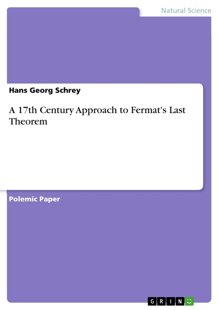 A 17th Century Approach to Fermat's Last Theorem