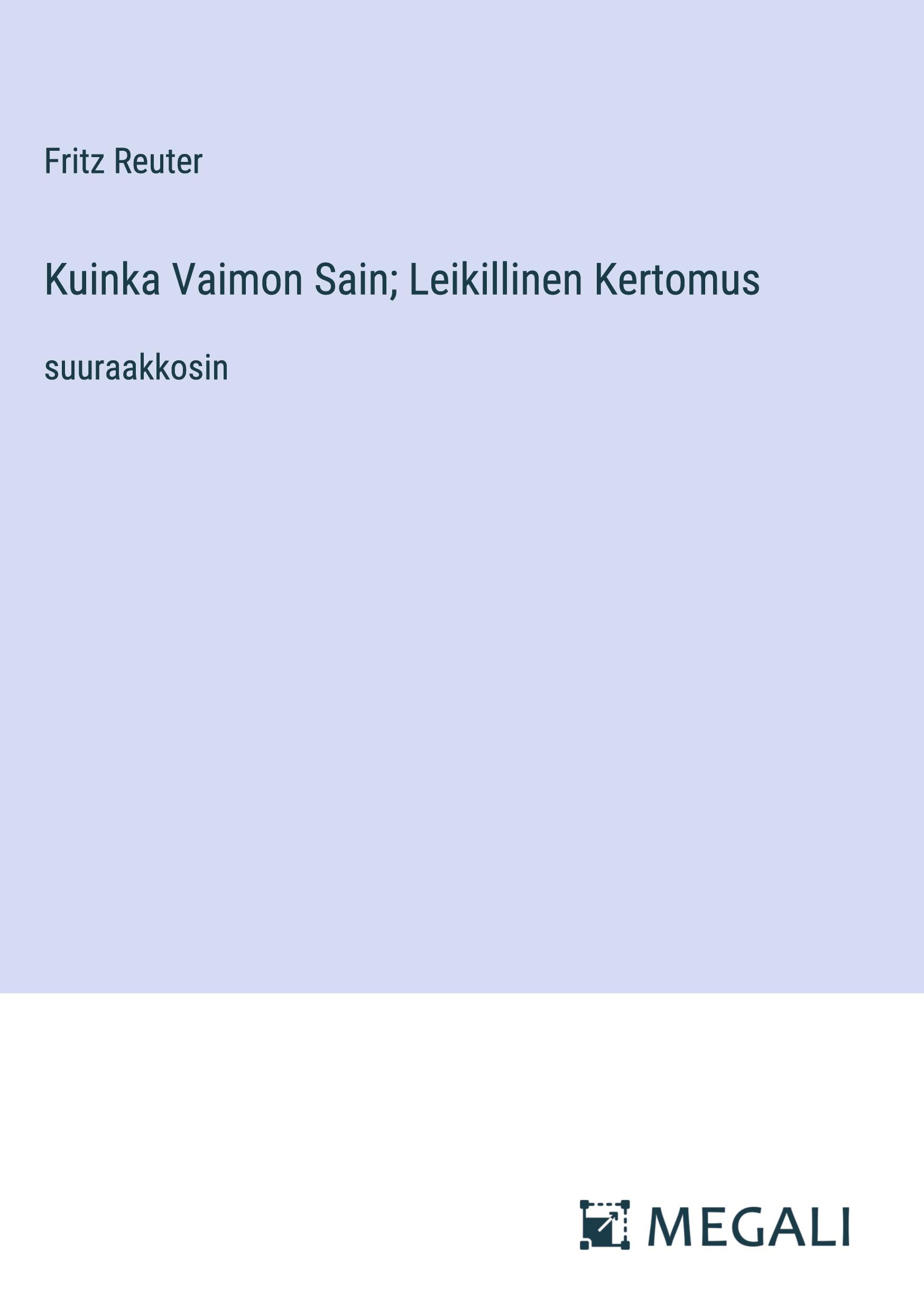 Kuinka Vaimon Sain; Leikillinen Kertomus