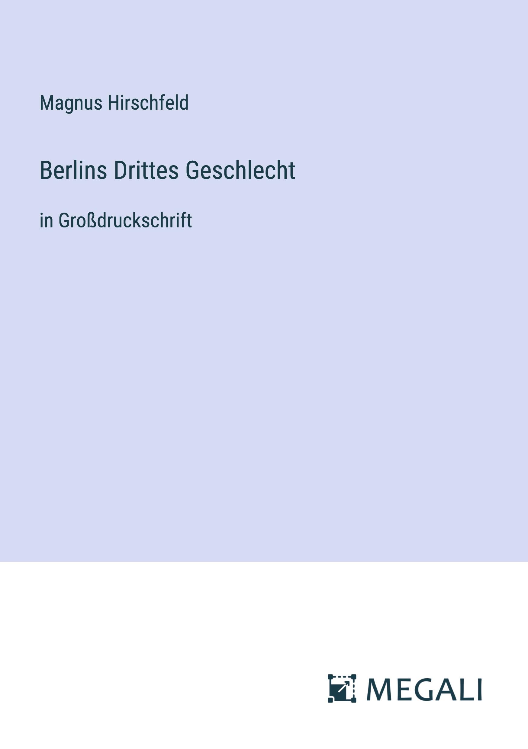 Berlins Drittes Geschlecht