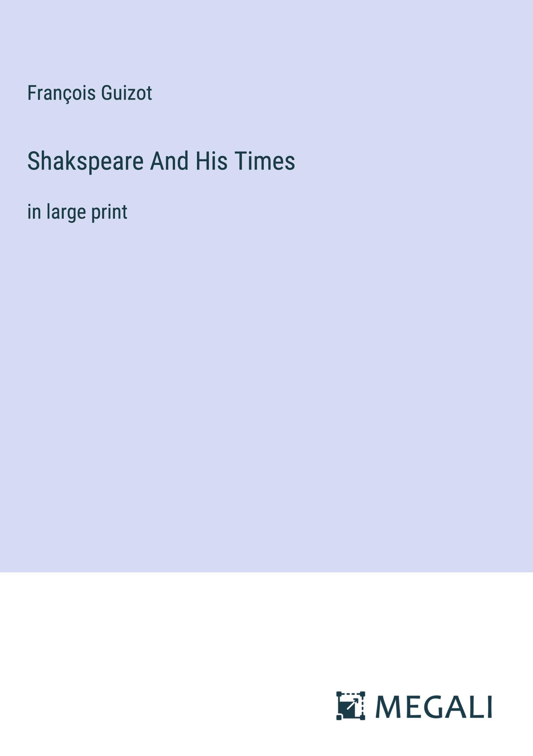 Shakspeare And His Times