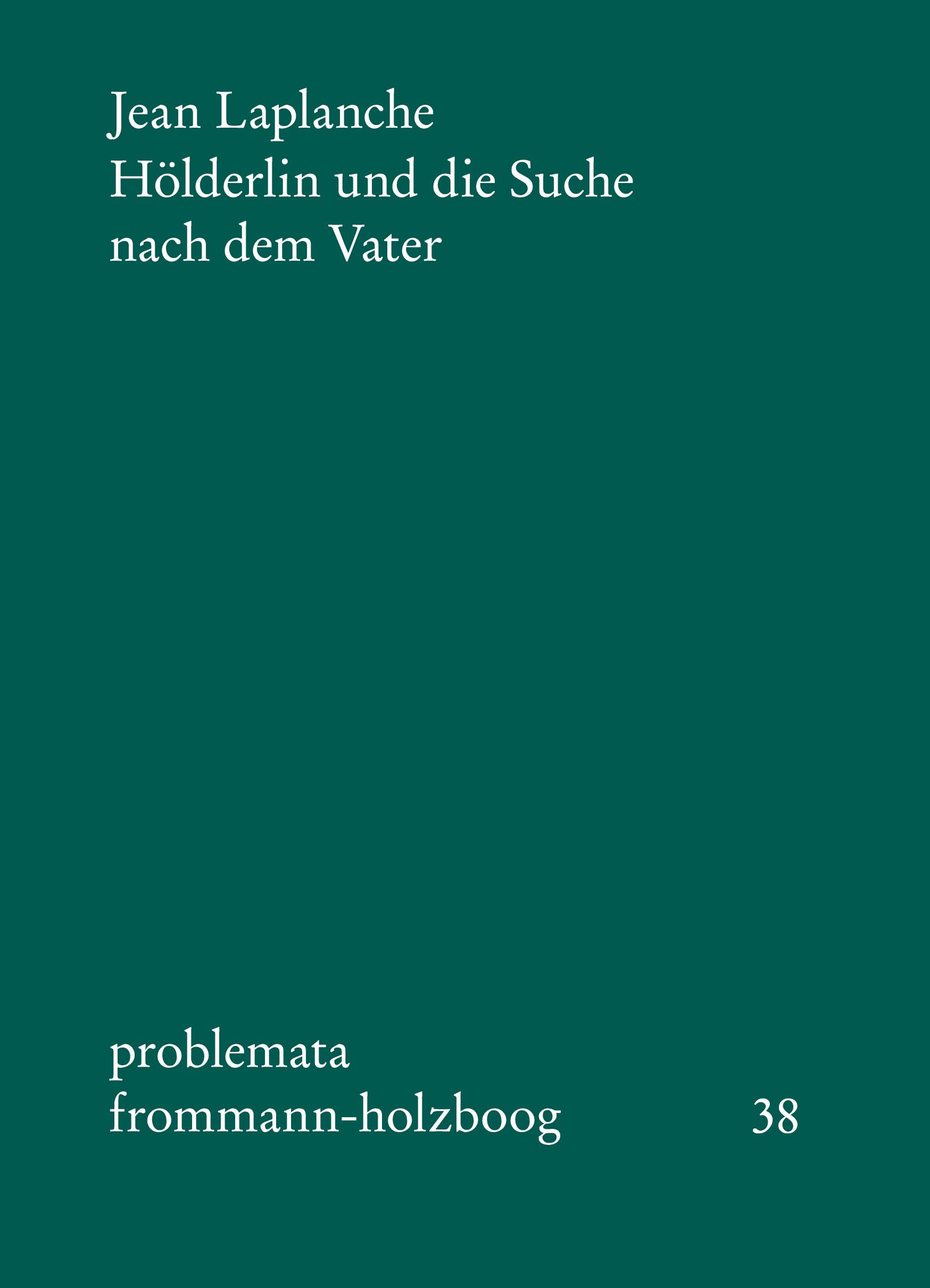 Hölderlin und die Suche nach dem Vater