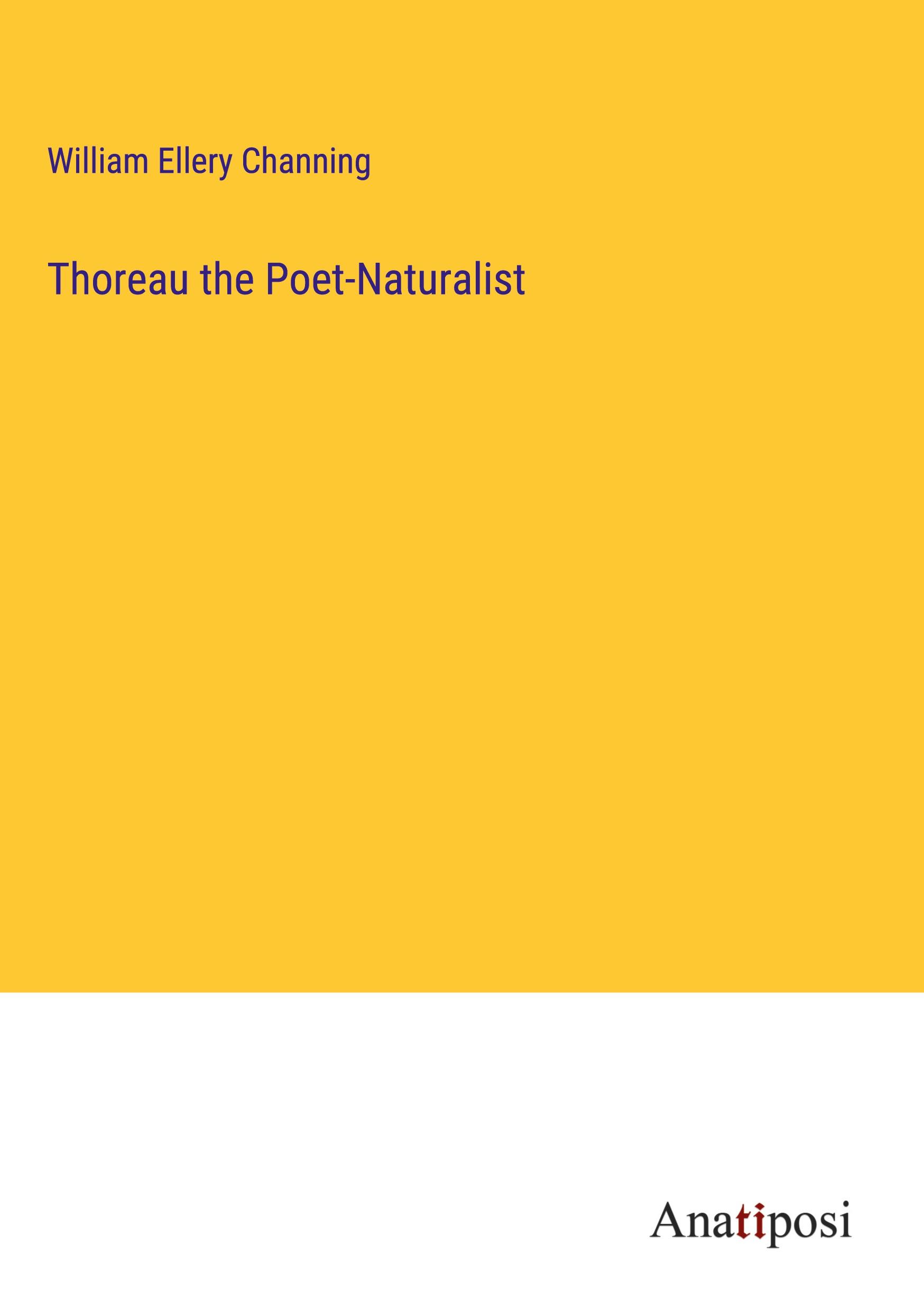 Thoreau the Poet-Naturalist