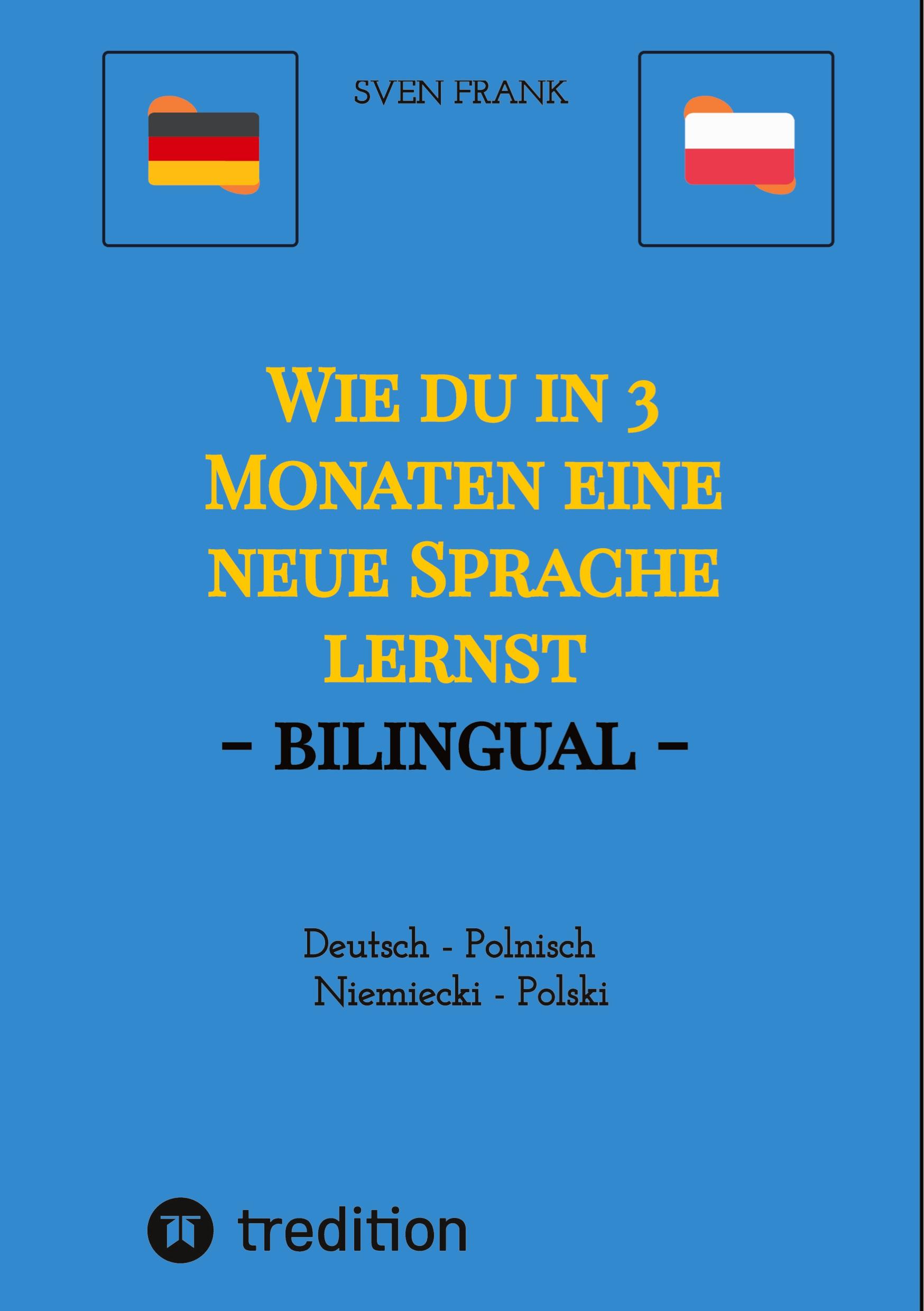 Wie du in 3 Monaten eine neue Sprache lernst - bilingual