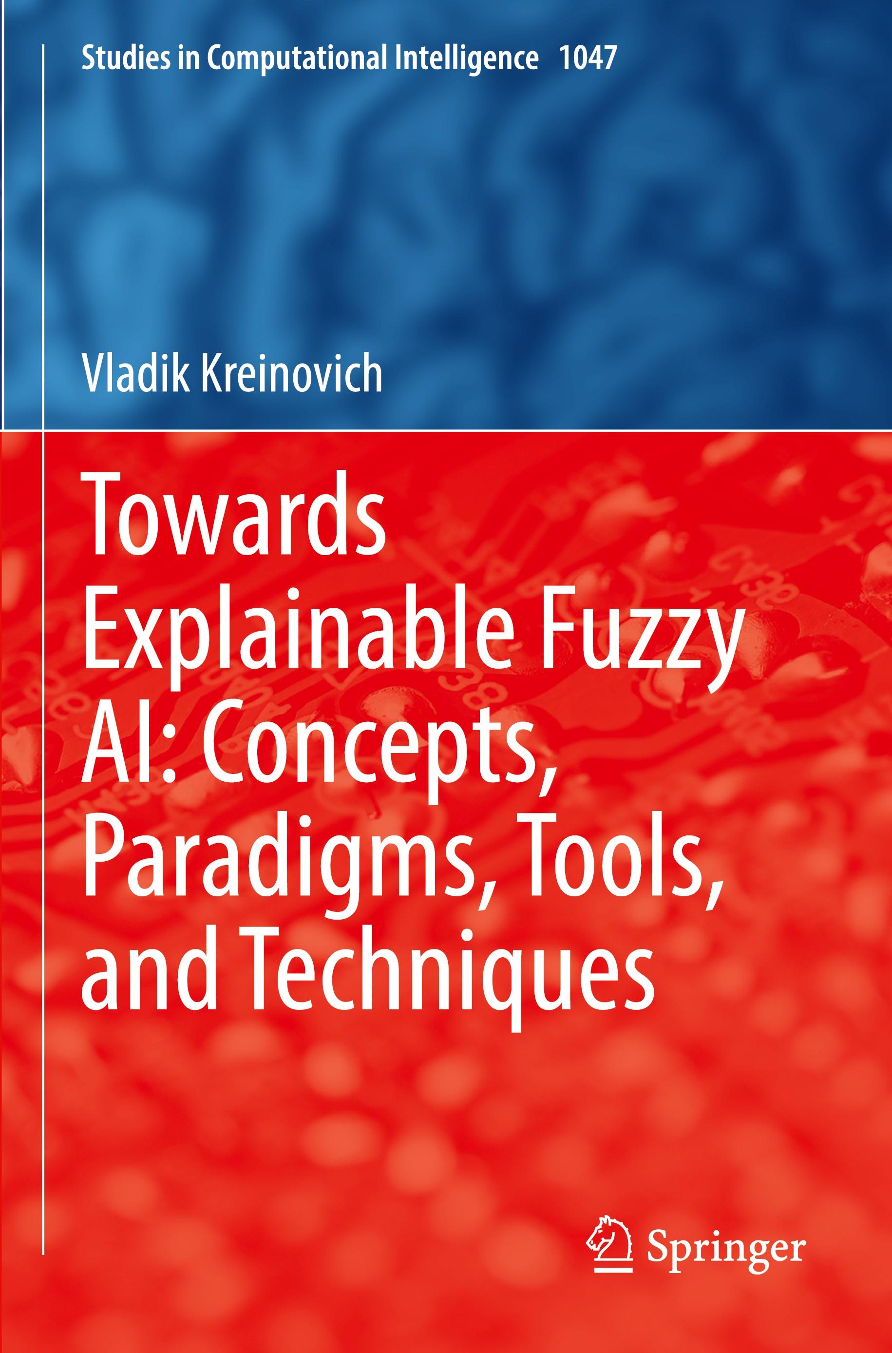 Towards Explainable Fuzzy AI: Concepts, Paradigms, Tools, and Techniques