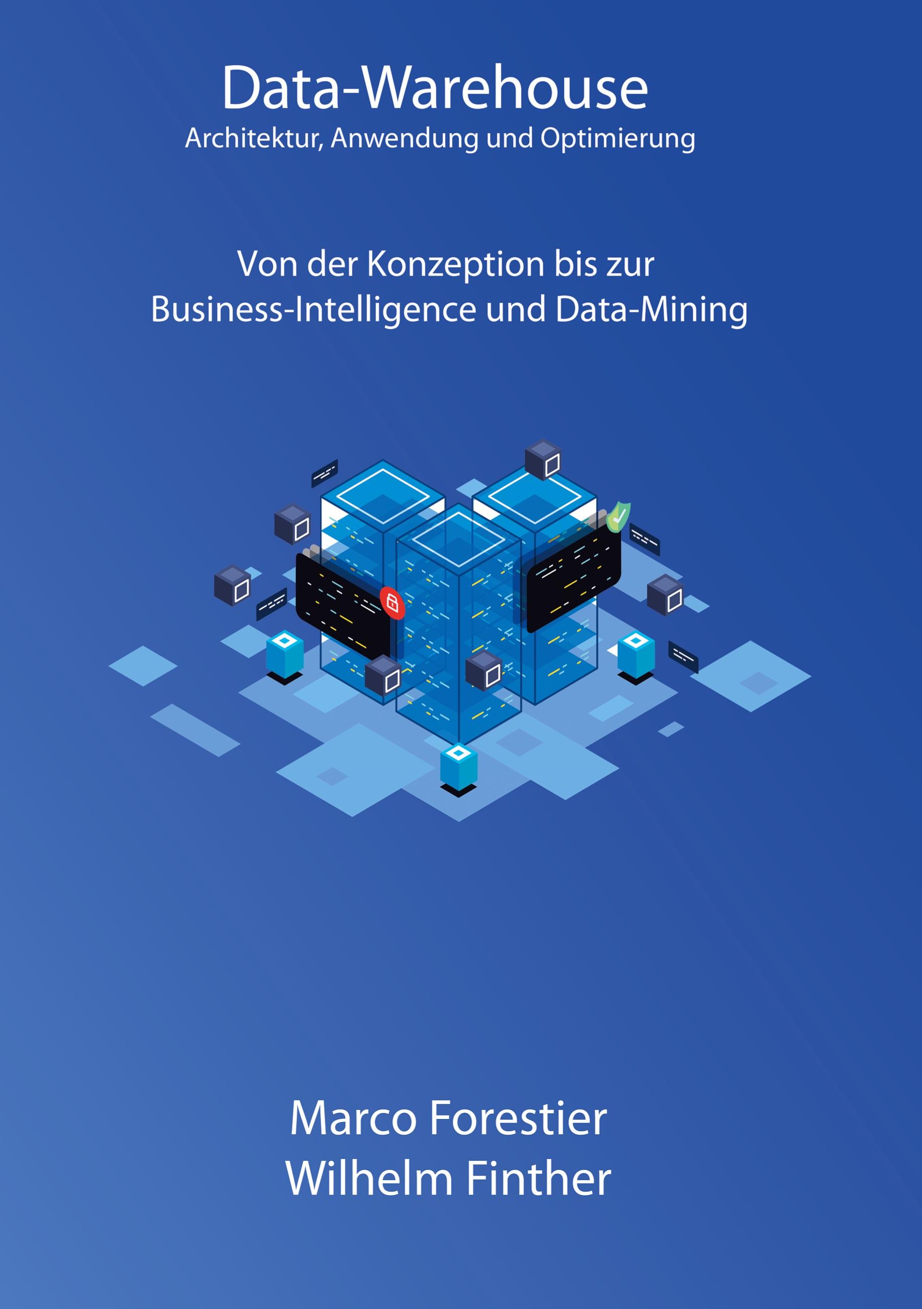 Data-Warehouse: Architektur, Anwendung und Optimierung