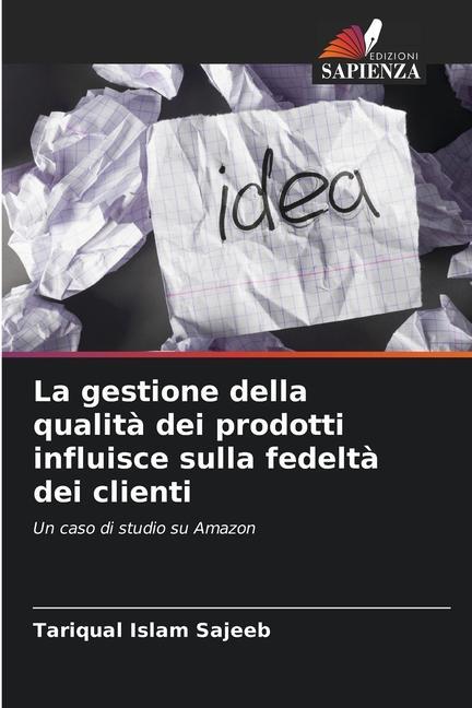 La gestione della qualità dei prodotti influisce sulla fedeltà dei clienti