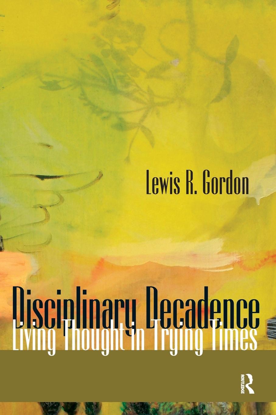 Disciplinary Decadence