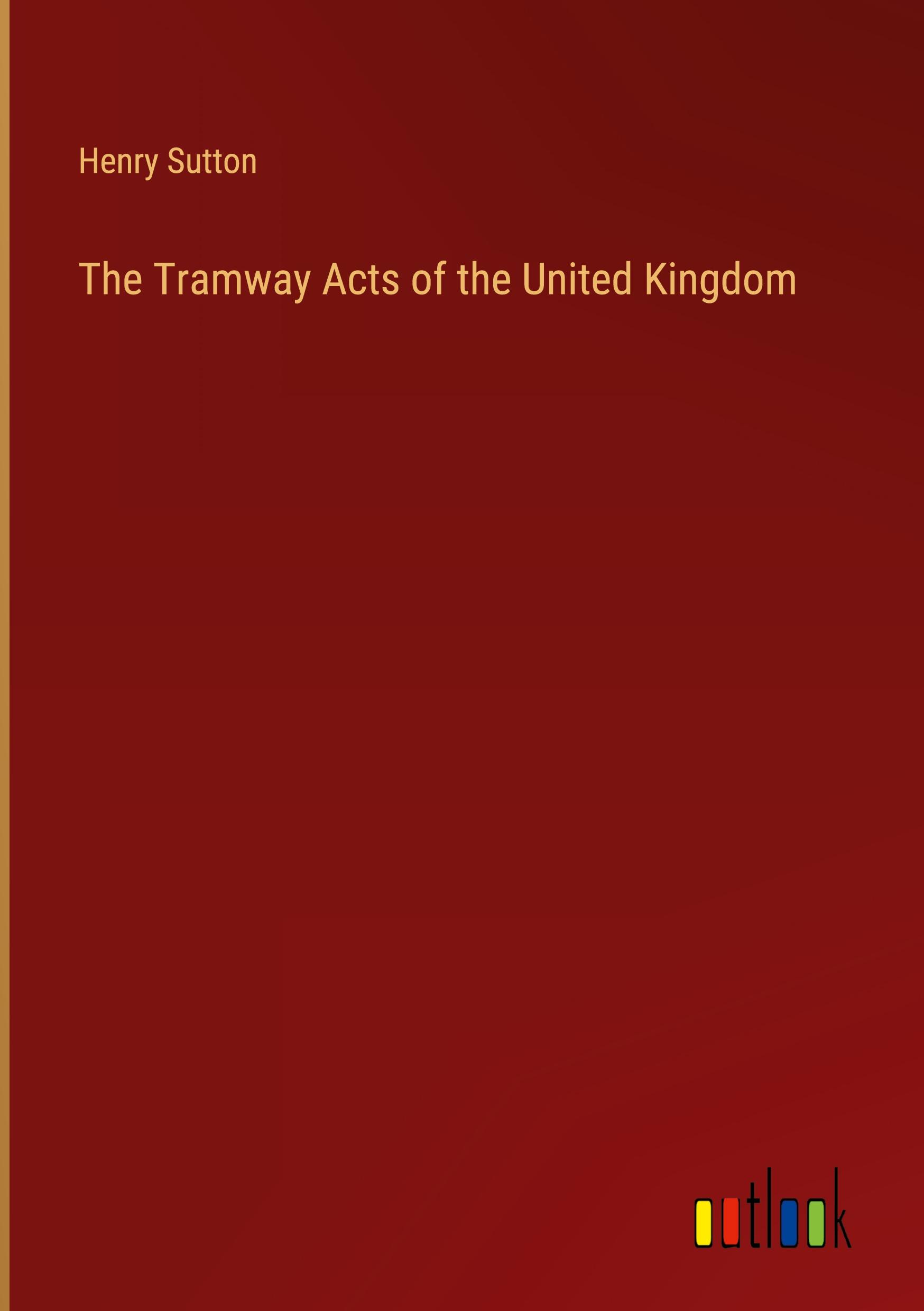 The Tramway Acts of the United Kingdom