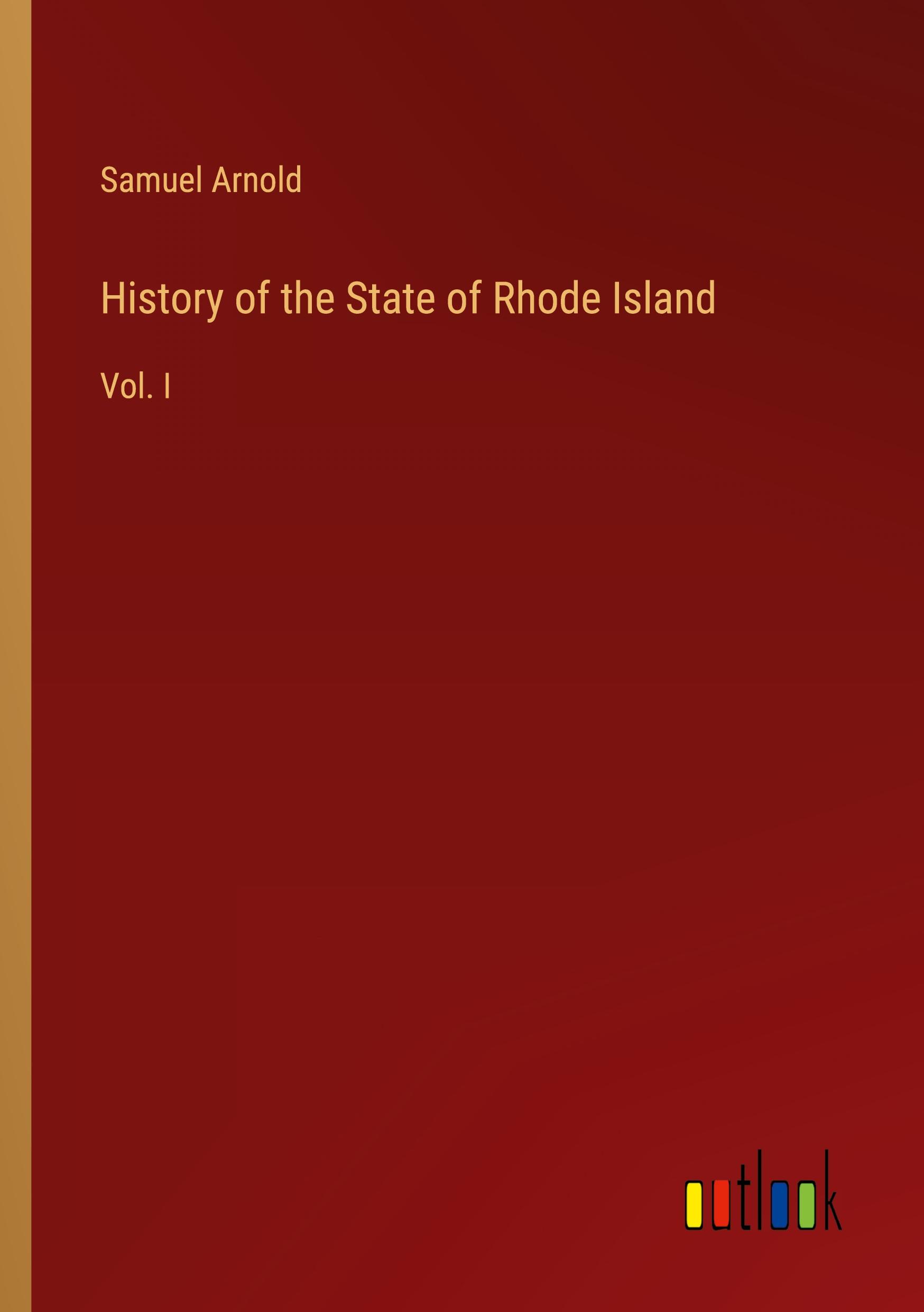 History of the State of Rhode Island