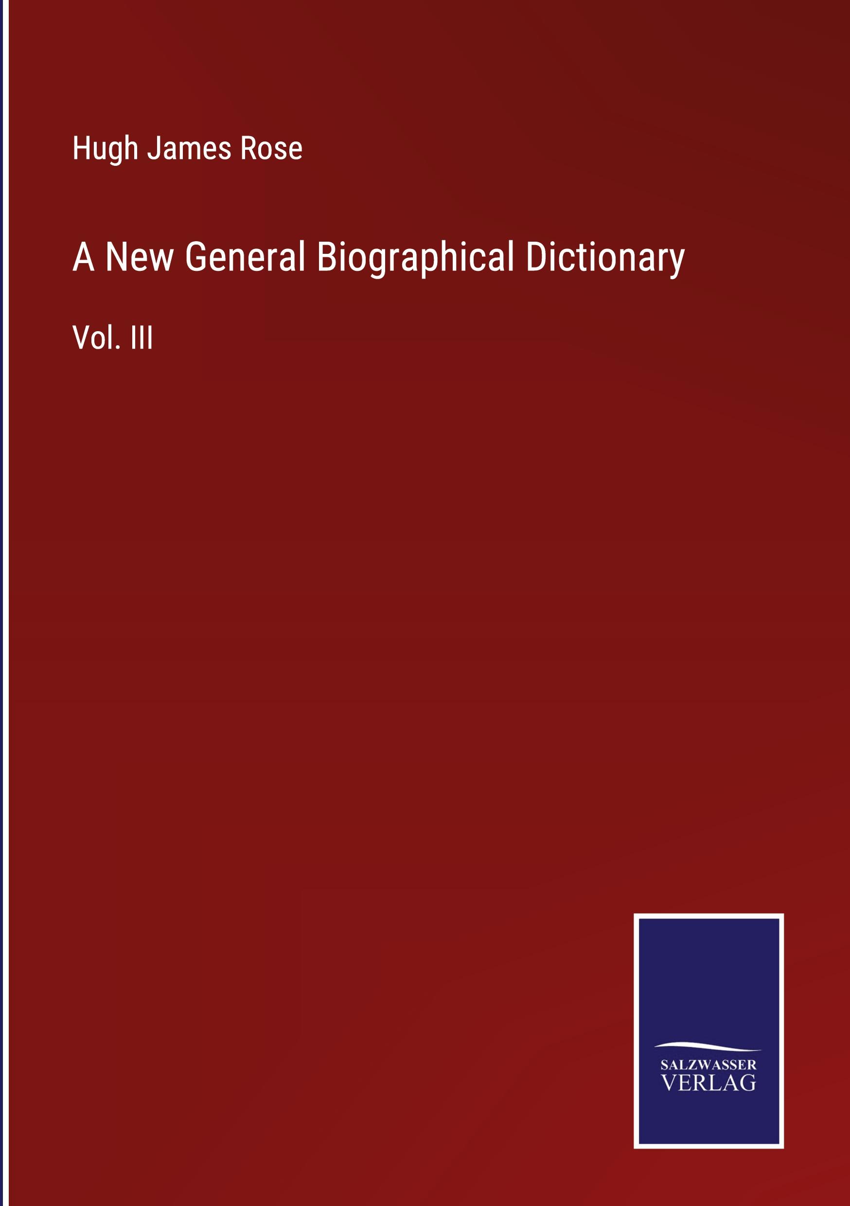 A New General Biographical Dictionary