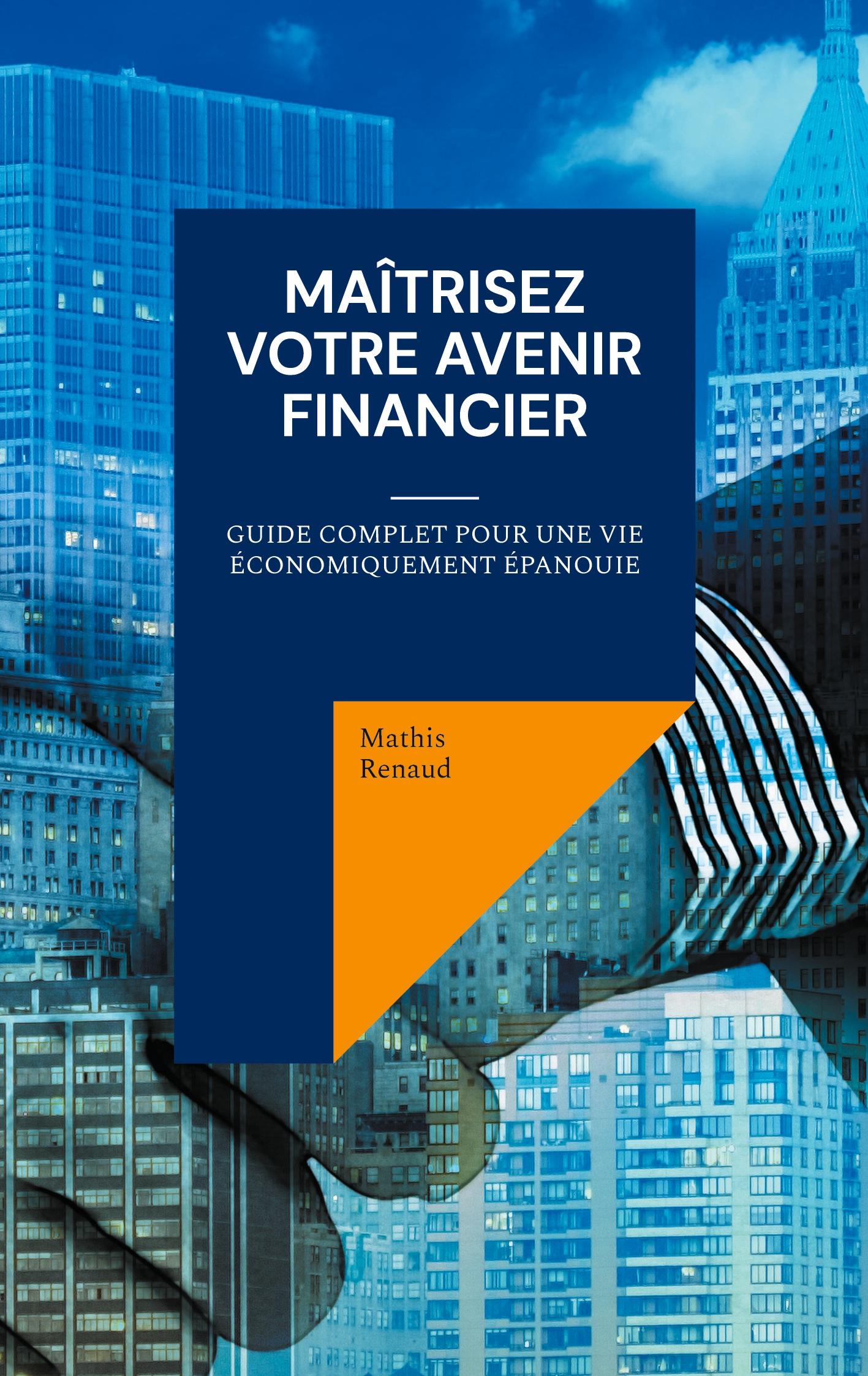 Maîtrisez Votre Avenir Financier