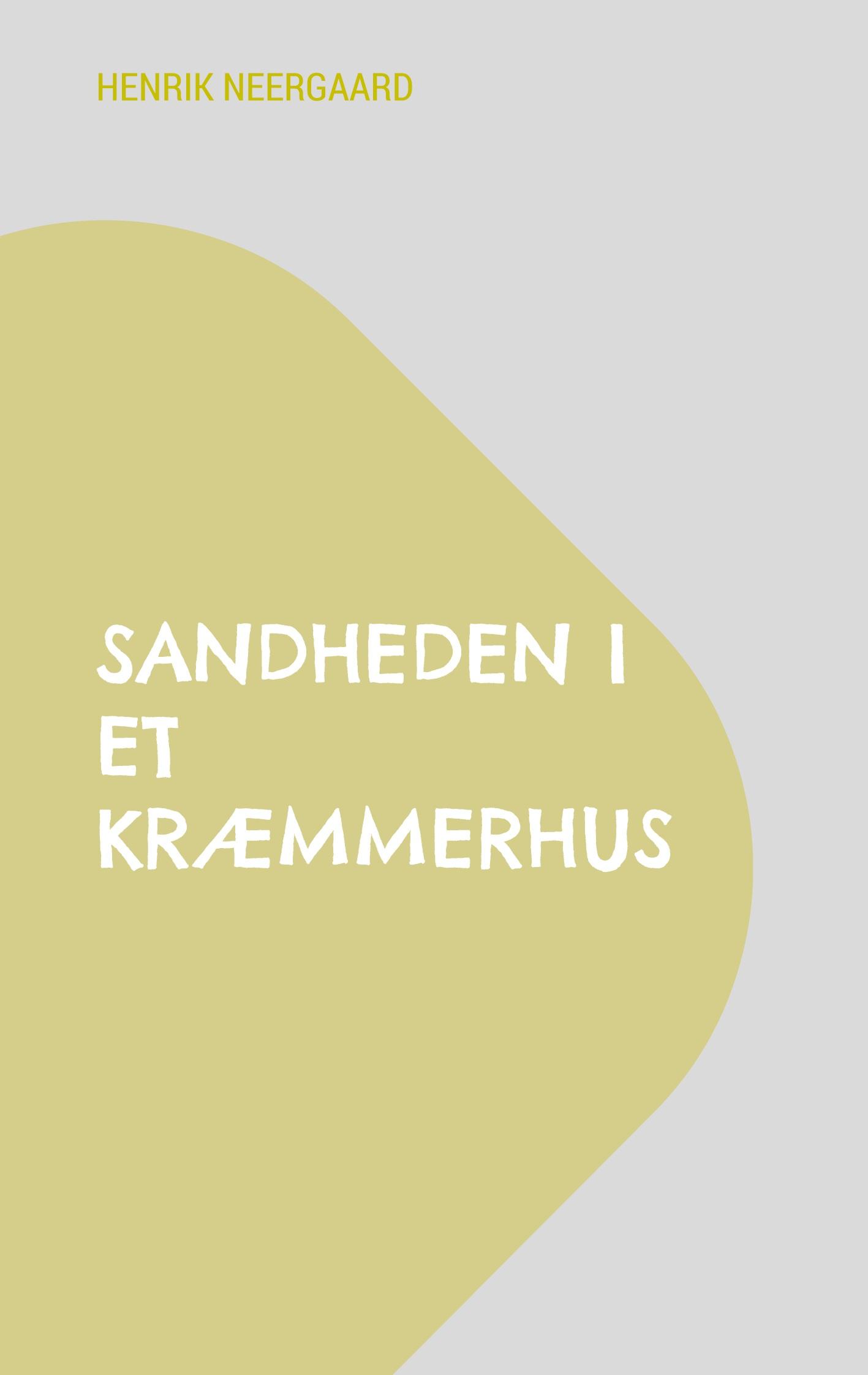 Sandheden i et kræmmerhus