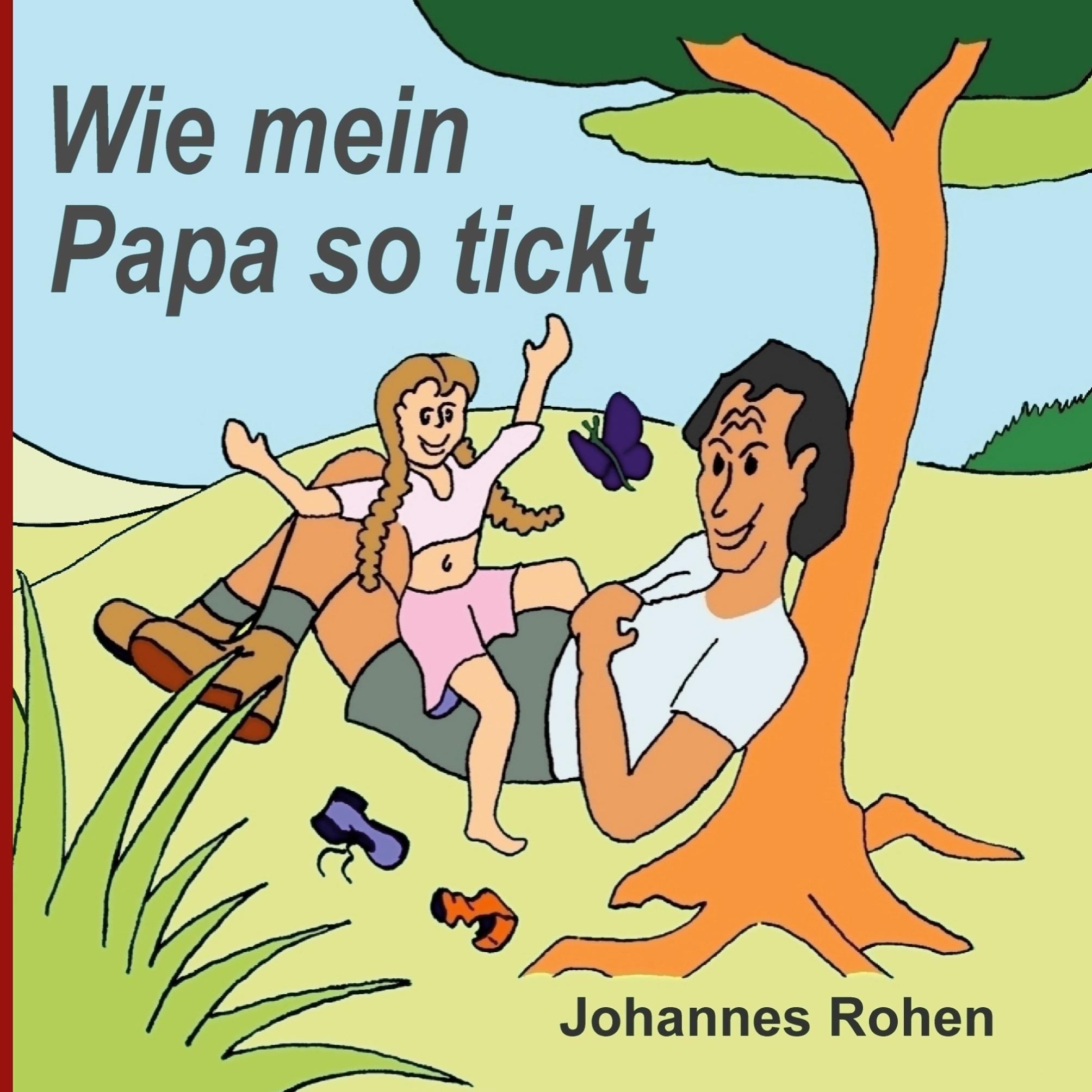 Wie mein Papa so tickt