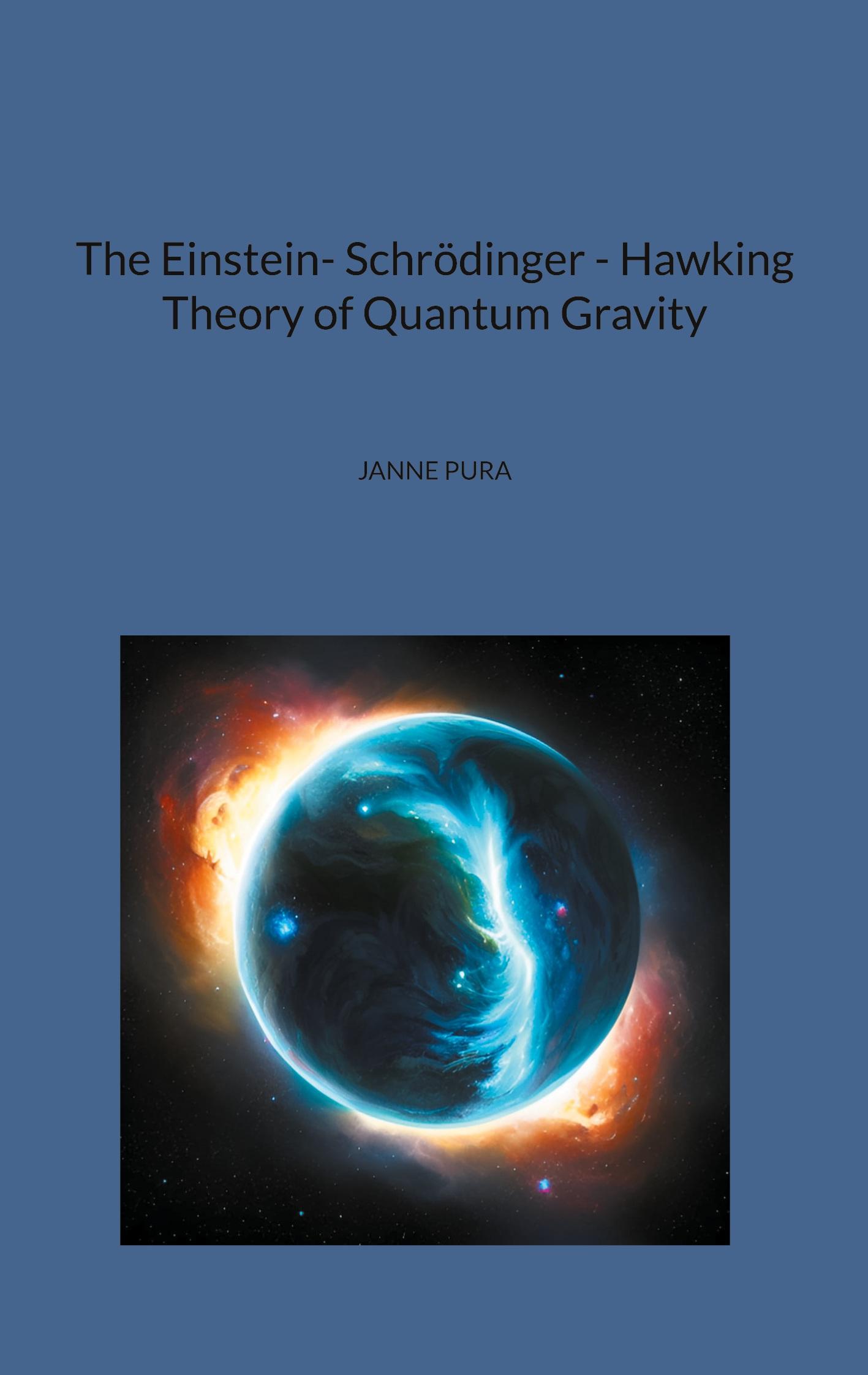 The Einstein- Schrödinger - Hawking Theory of Quantum Gravity