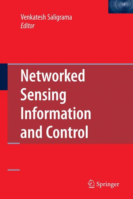 Networked Sensing Information and Control