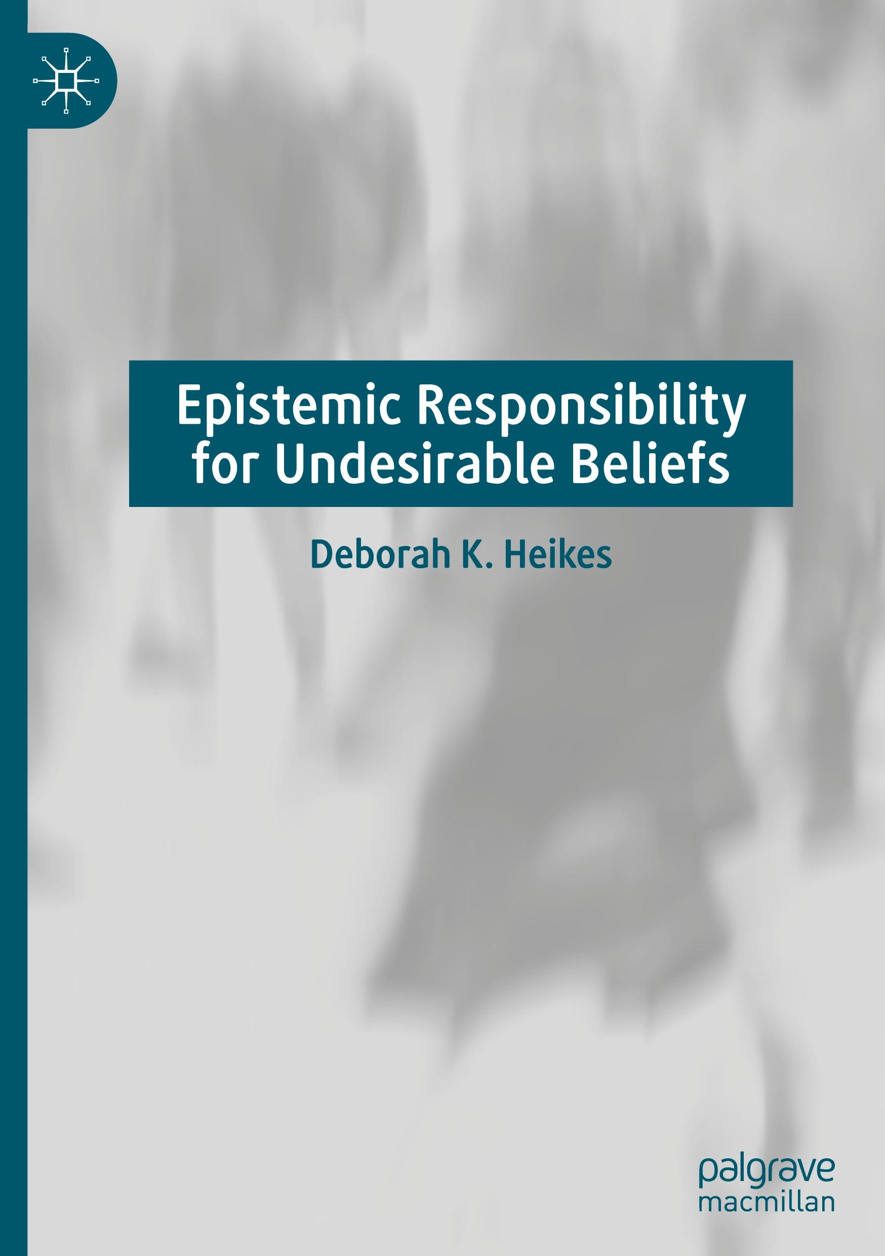 Epistemic Responsibility for Undesirable Beliefs