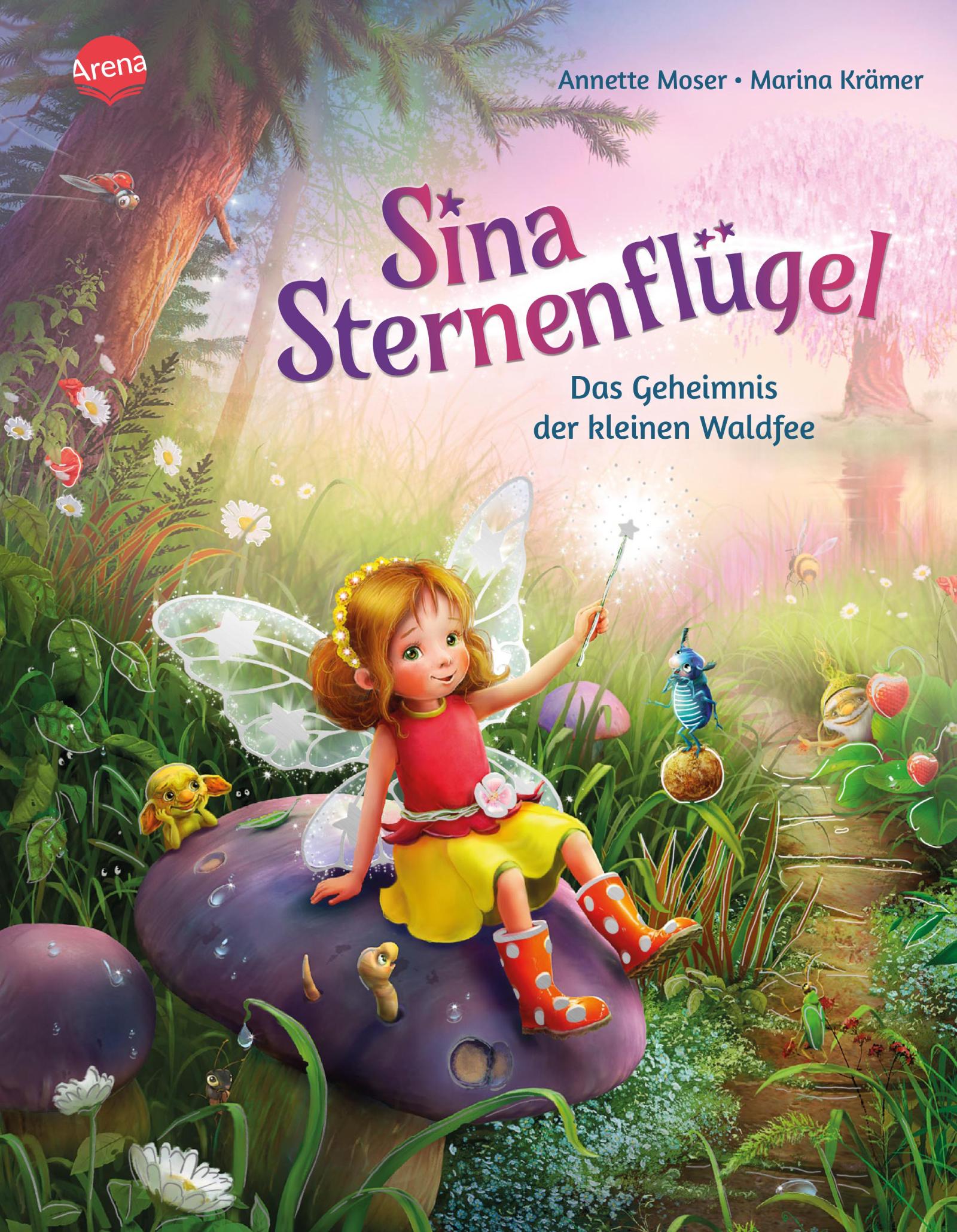 Sina Sternenflügel (1). Das Geheimnis der kleinen Waldfee