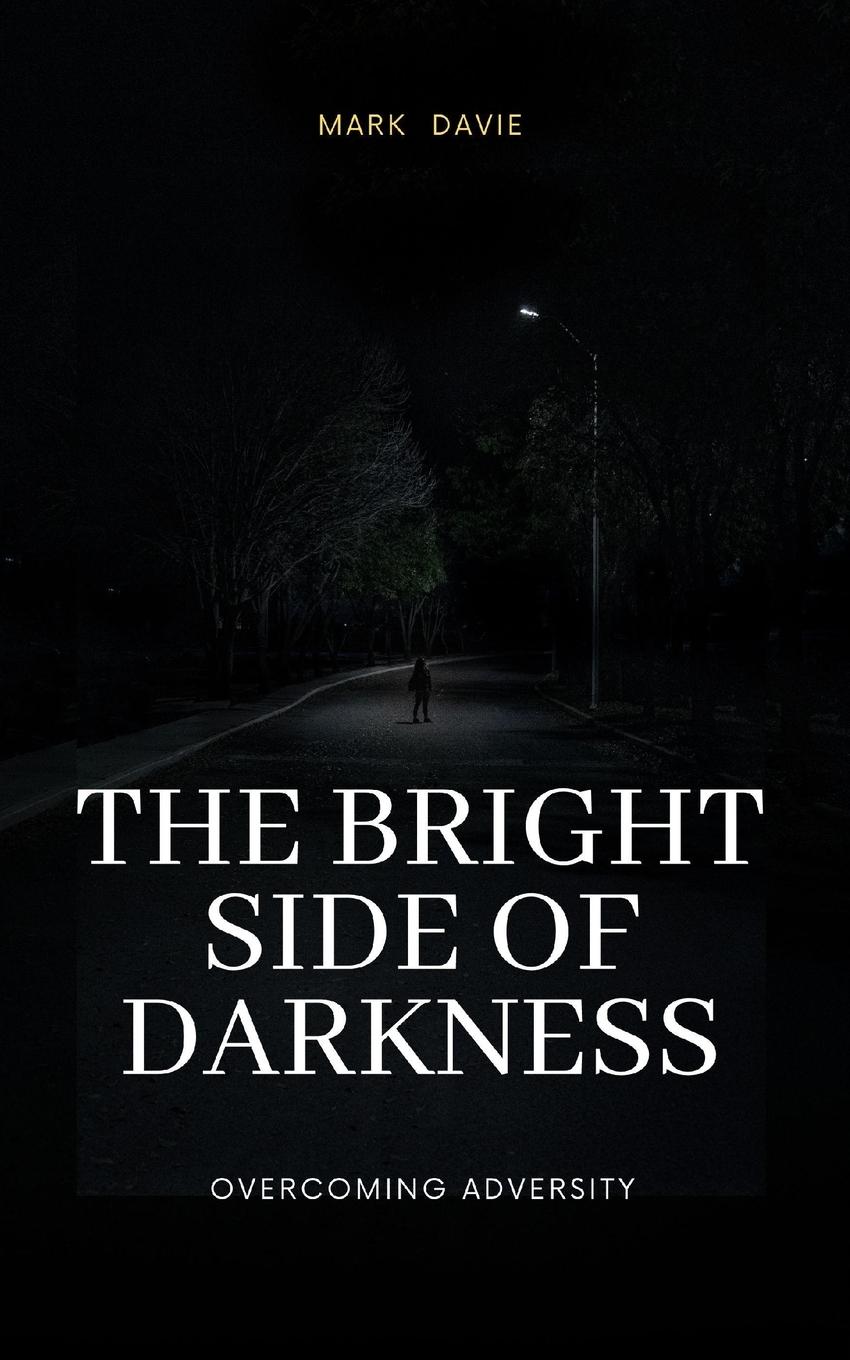 The Bright Side of Darkness