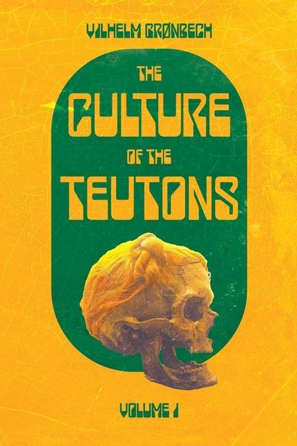 The Culture of the Teutons