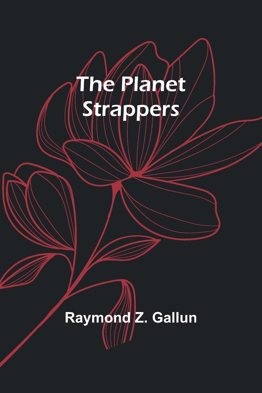 The Planet Strappers