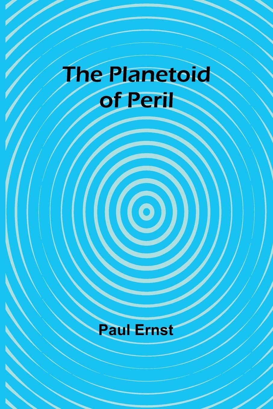 The Planetoid of Peril