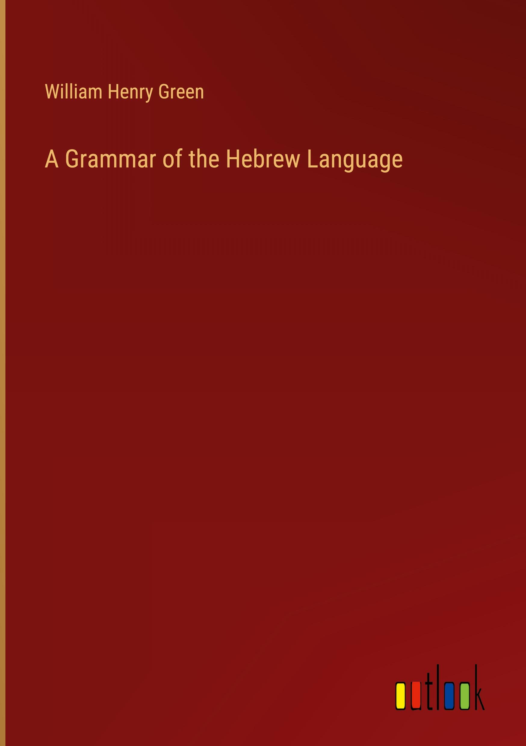 A Grammar of the Hebrew Language