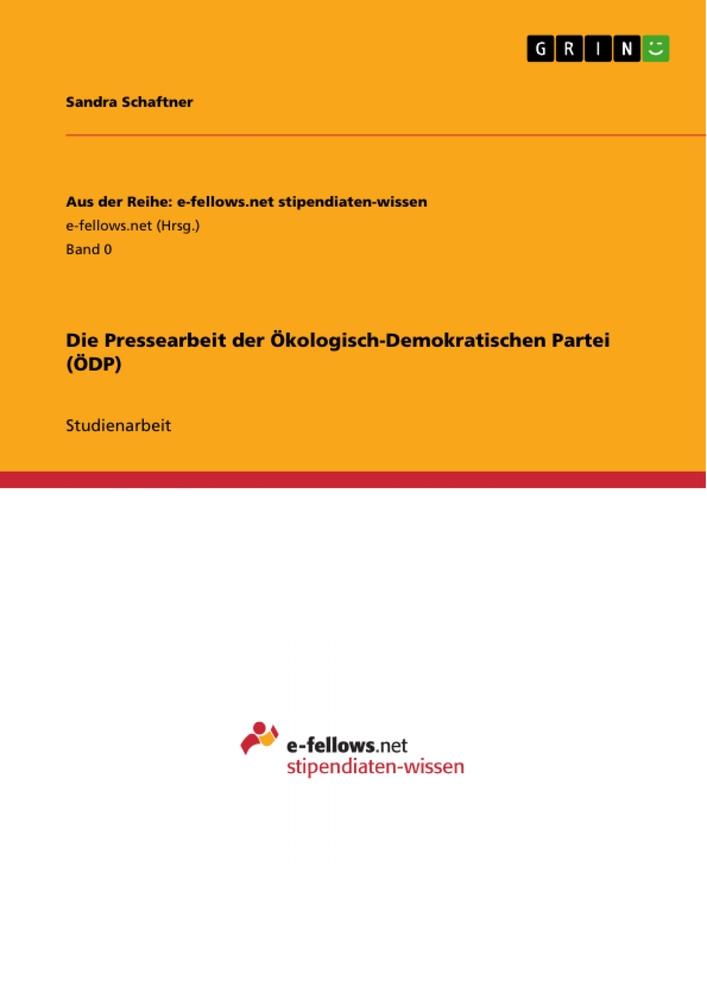 Die Pressearbeit der Ökologisch-Demokratischen Partei (ÖDP)