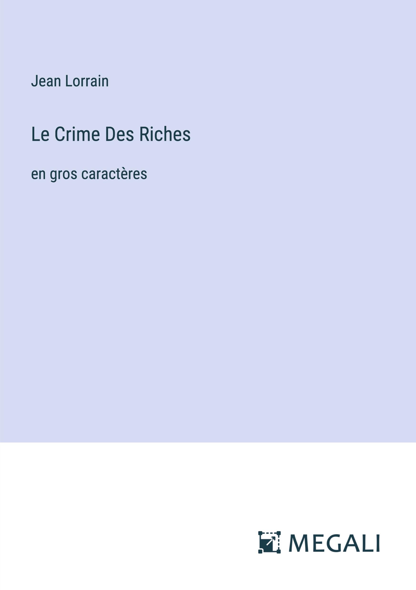 Le Crime Des Riches