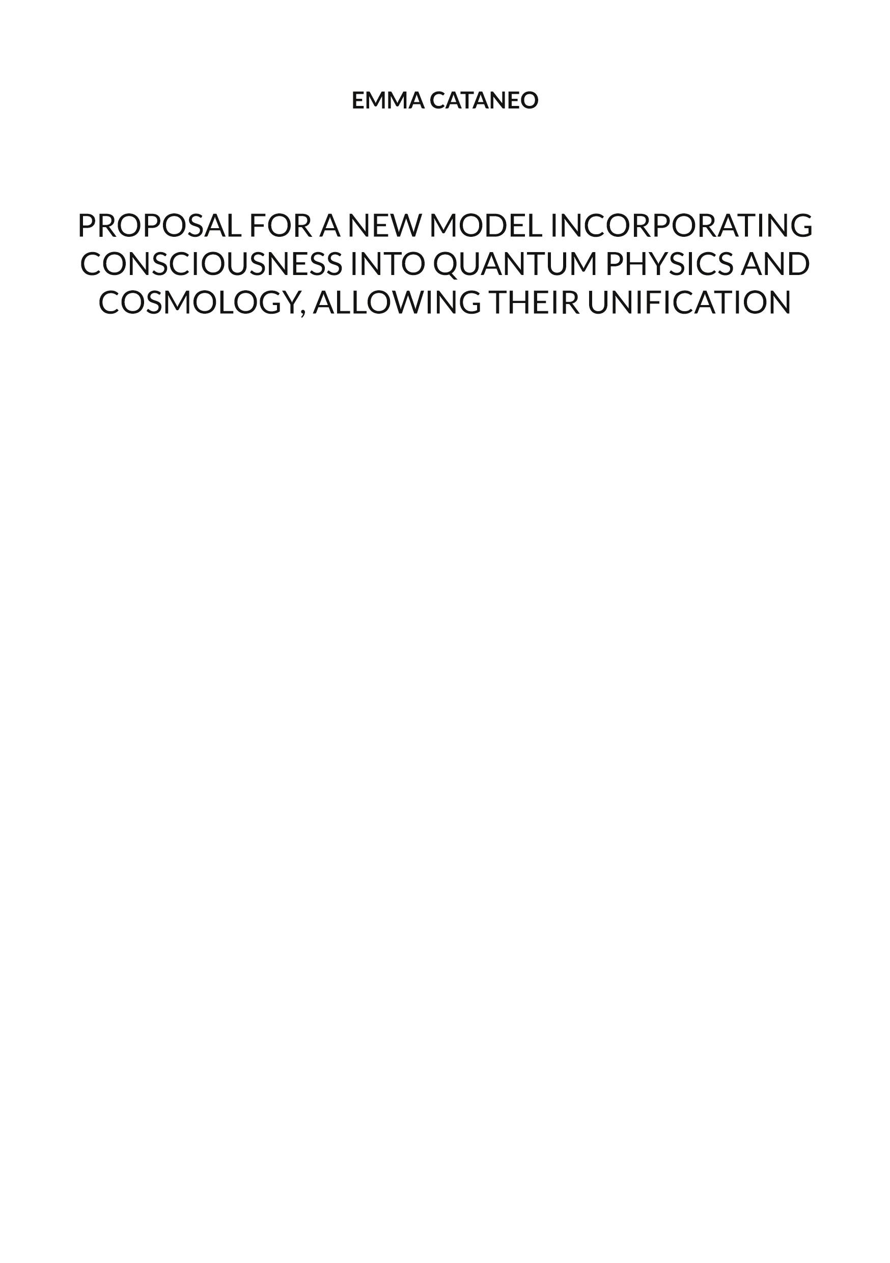 Proposal for a new model incorporating consciousness into quantum physics and cosmology, allowing their unification