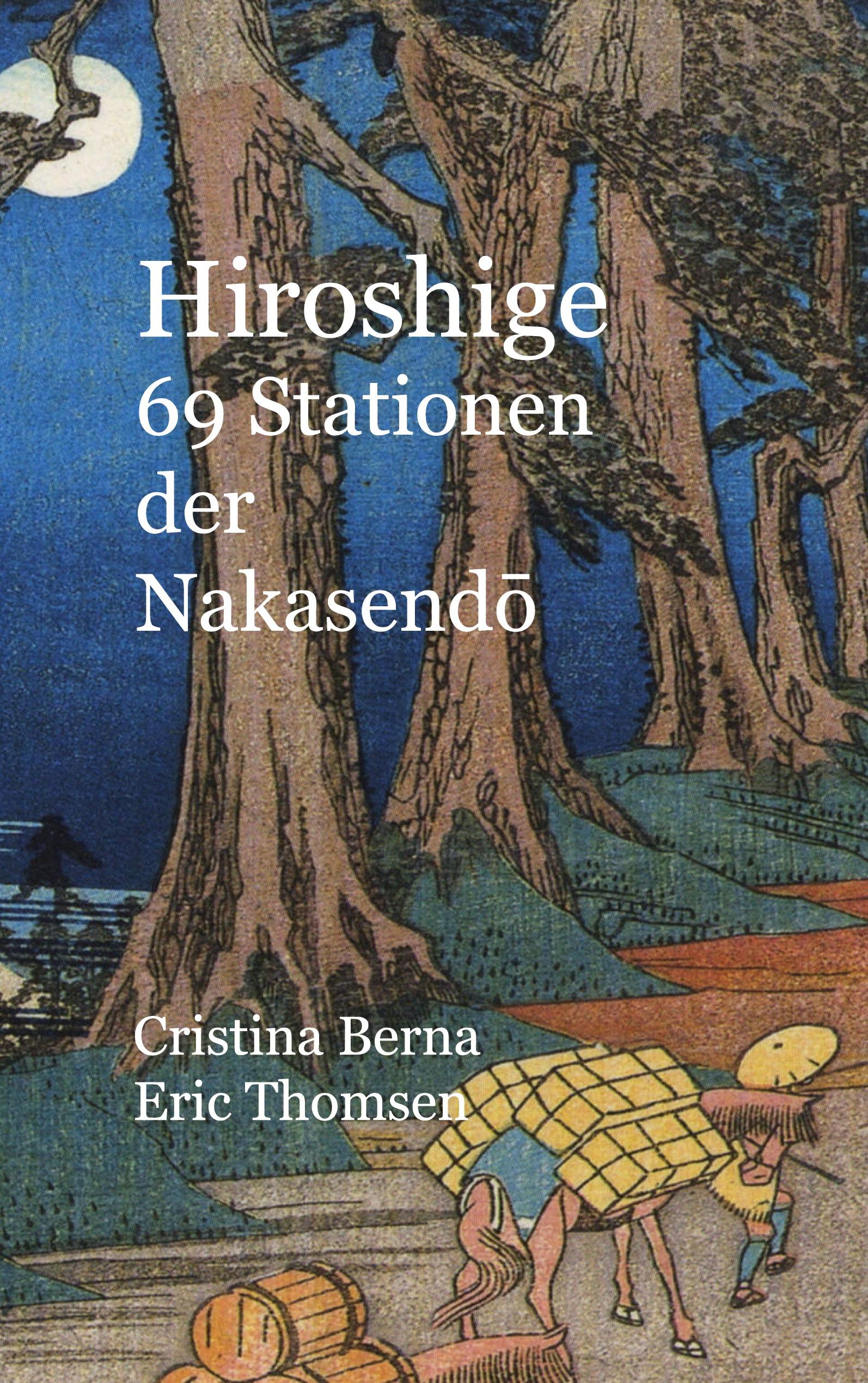 Hiroshige 69 Stationen der Nakasendo