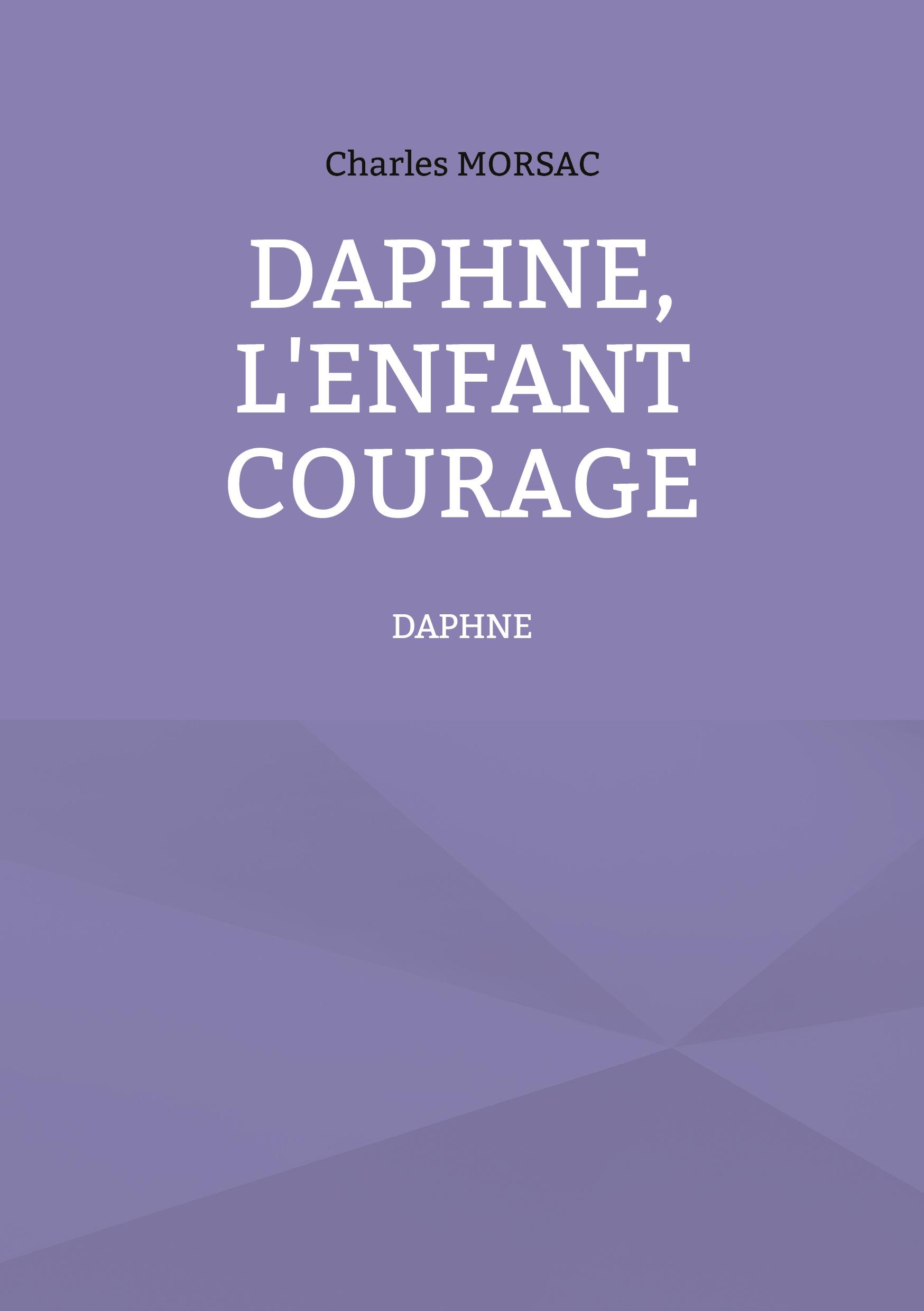 Daphné, l'enfant courage