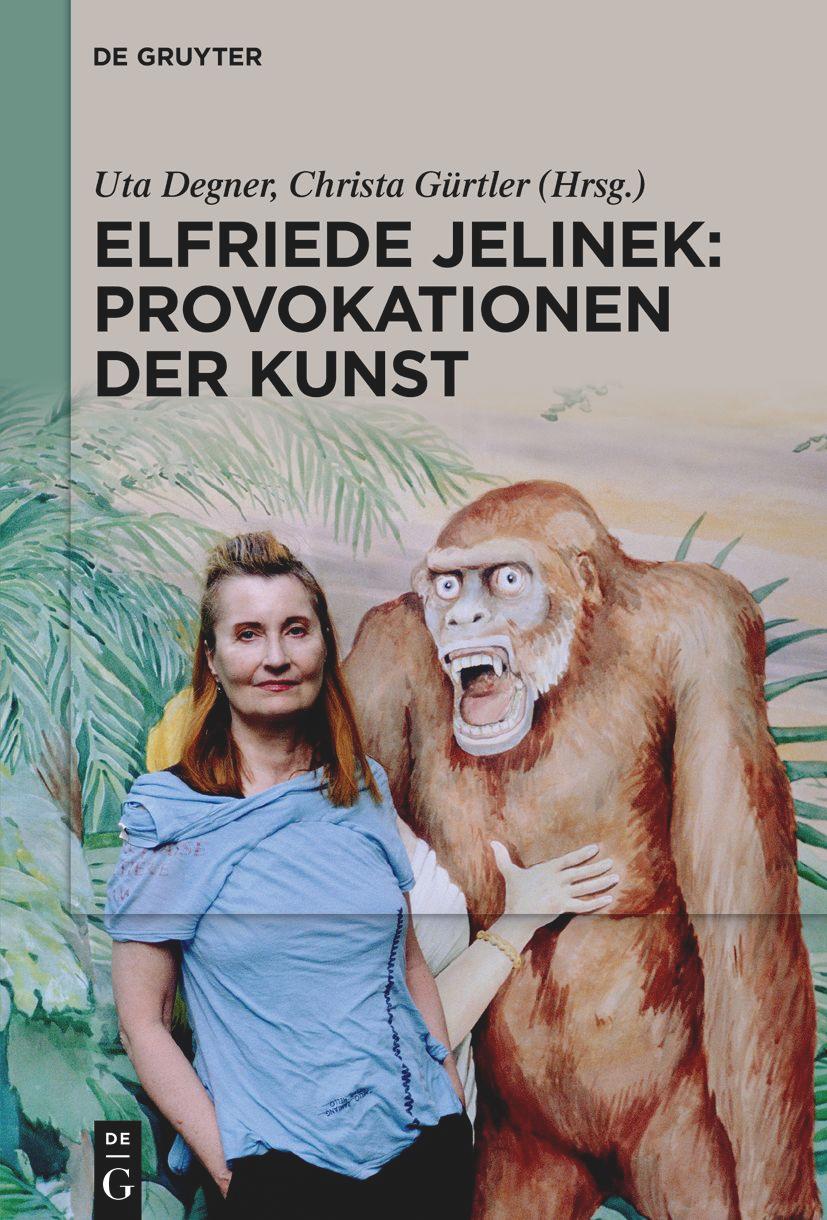 Elfriede Jelinek: Provokationen der Kunst