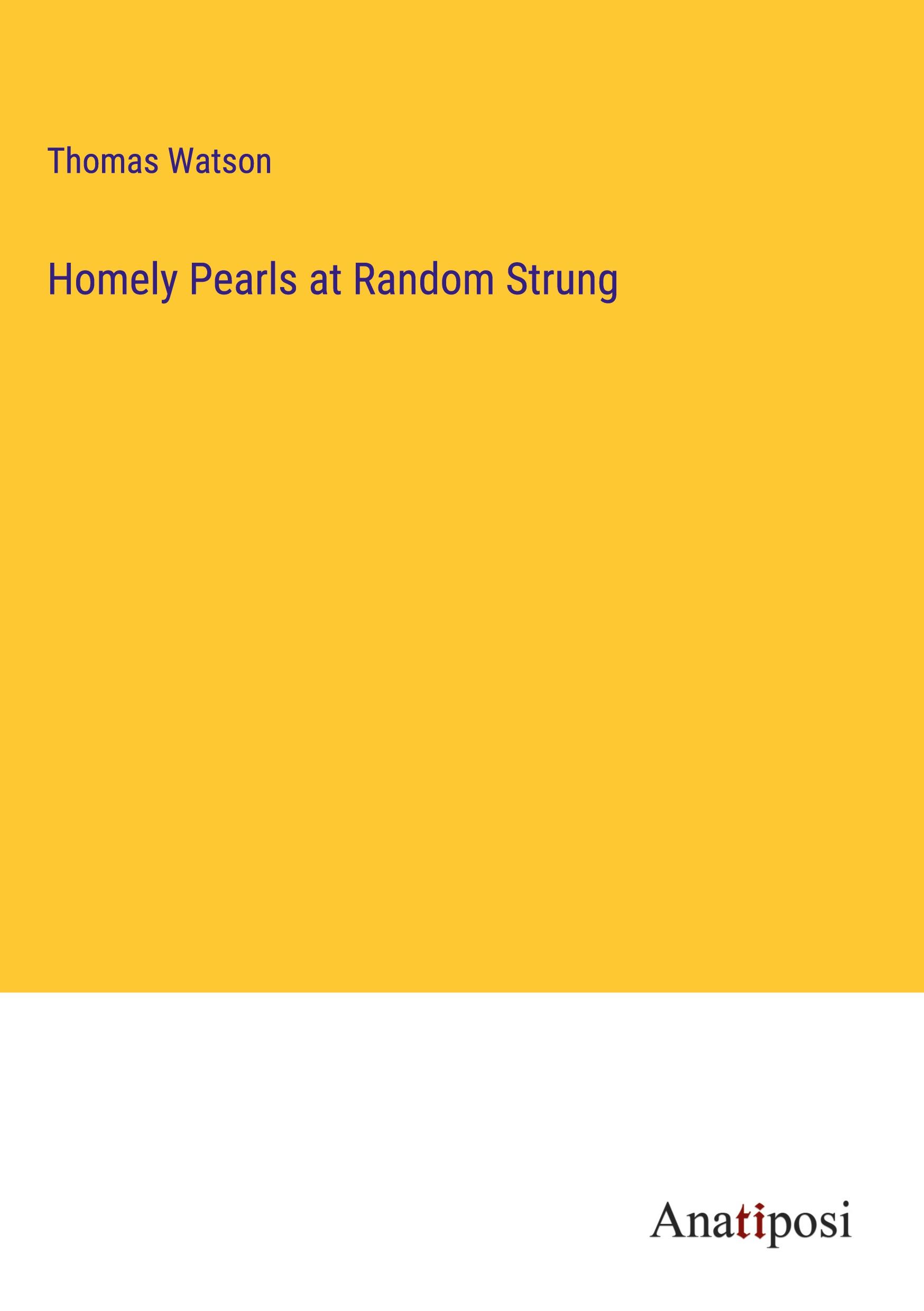 Homely Pearls at Random Strung